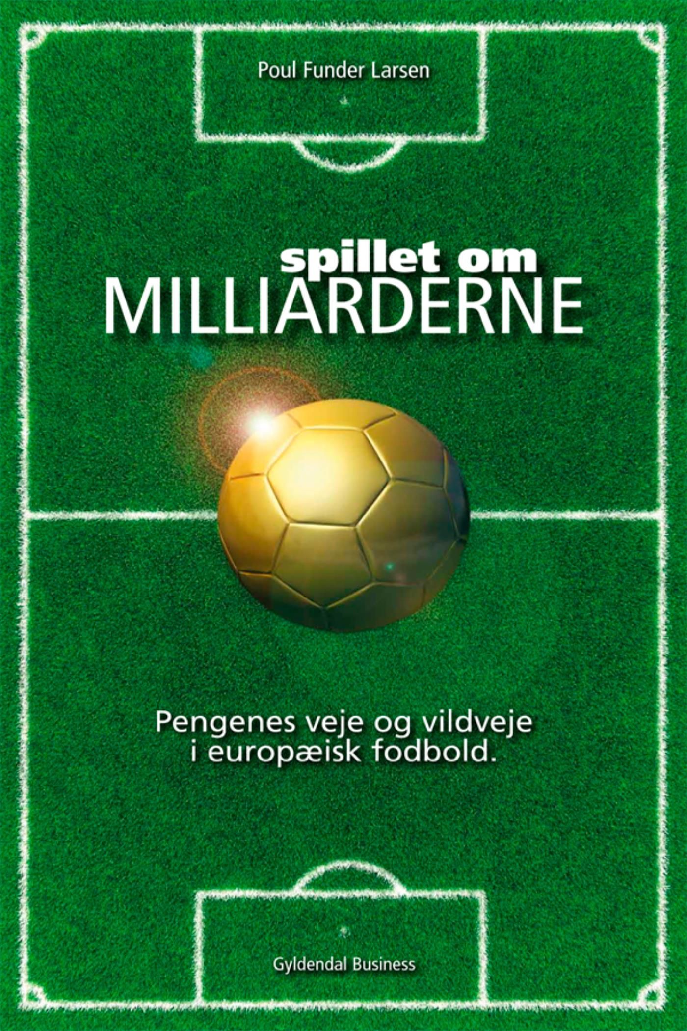 Spillet om milliarderne, e-bog af Poul Funder Larsen