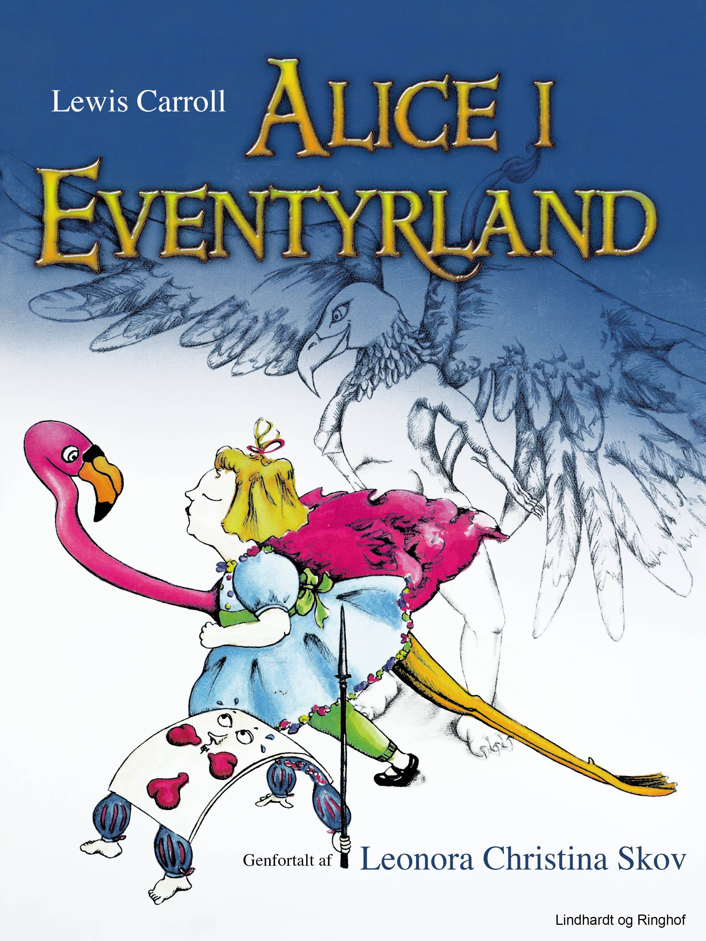 Alice i Eventyrland, e-bok av Lewis Carroll, Leonora Christina Skov