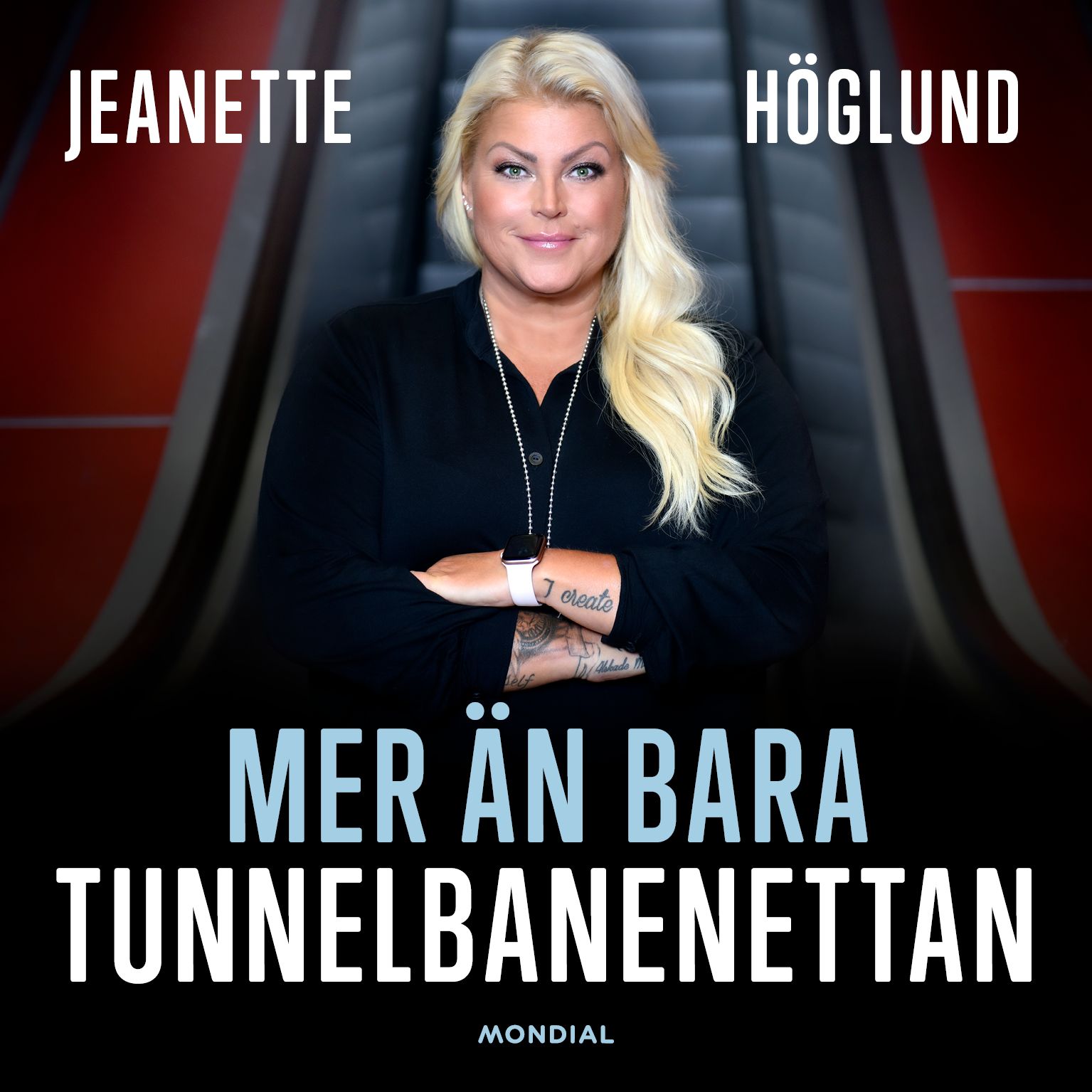 Mer än bara Tunnelbanenettan, lydbog af Jeanette Höglund