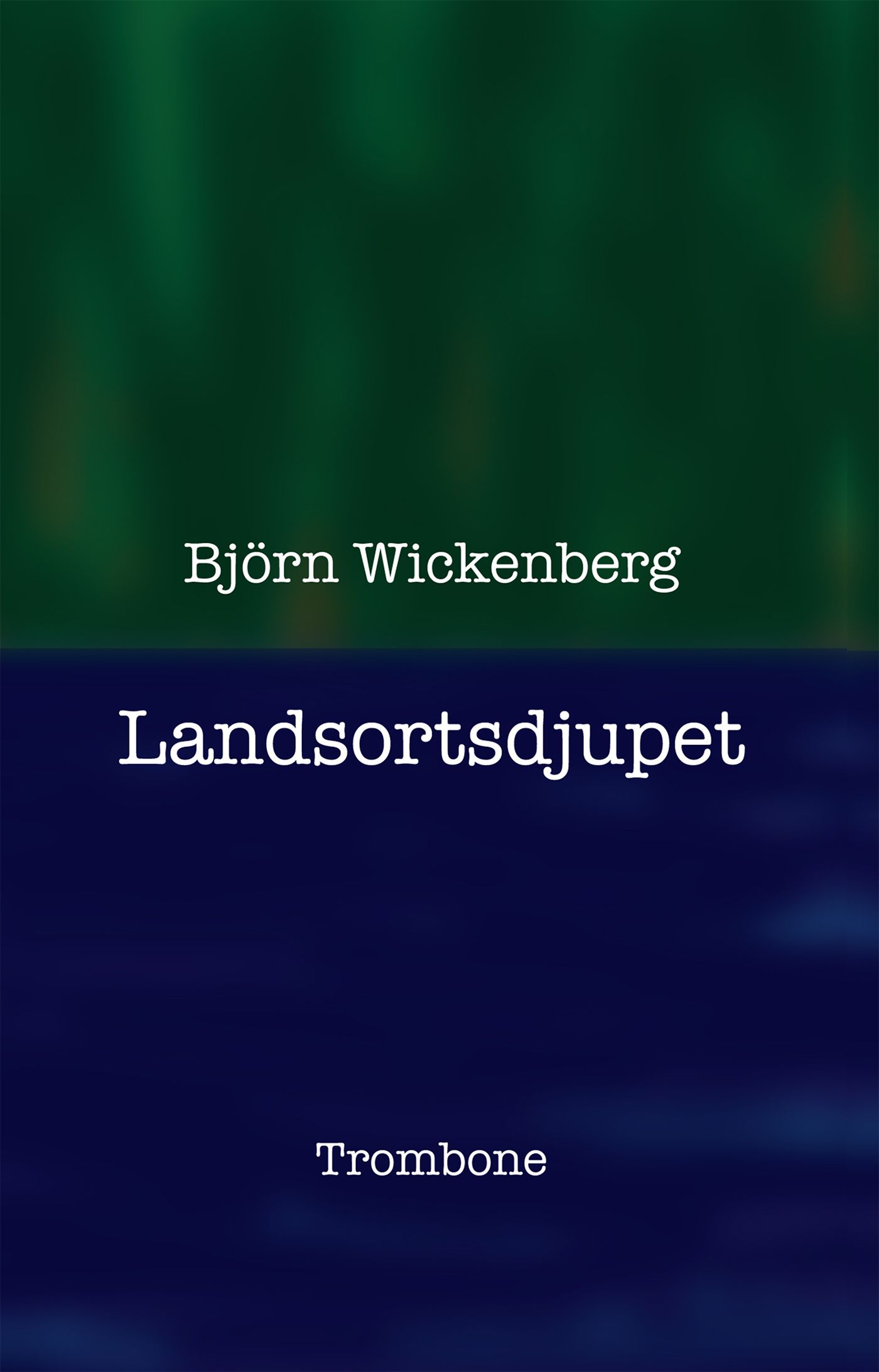 Landsortsdjupet, e-bog af Björn Wickenberg