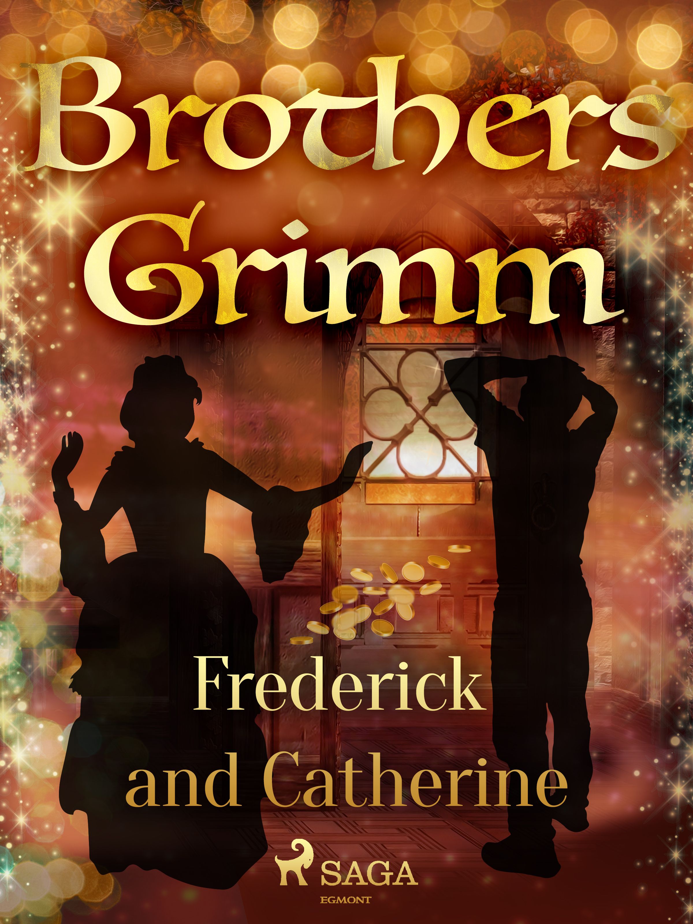 Frederick and Catherine, e-bok av Brothers Grimm