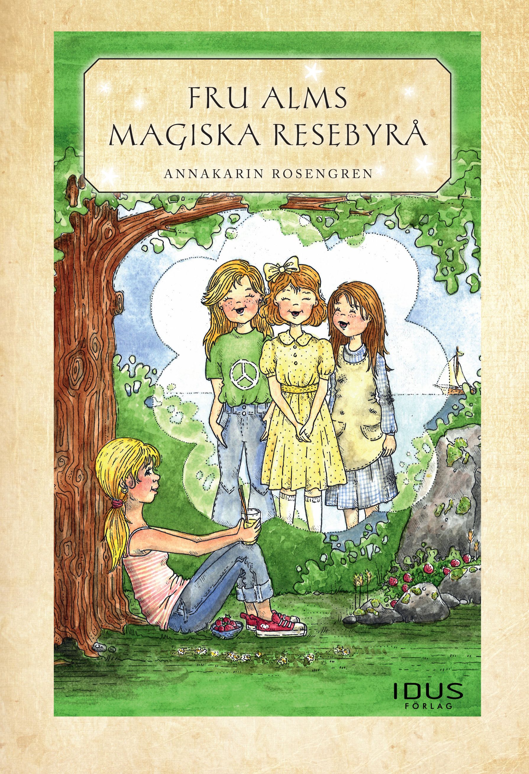 Fru Alms magiska resebyrå, e-bok av Annakarin Rosengren