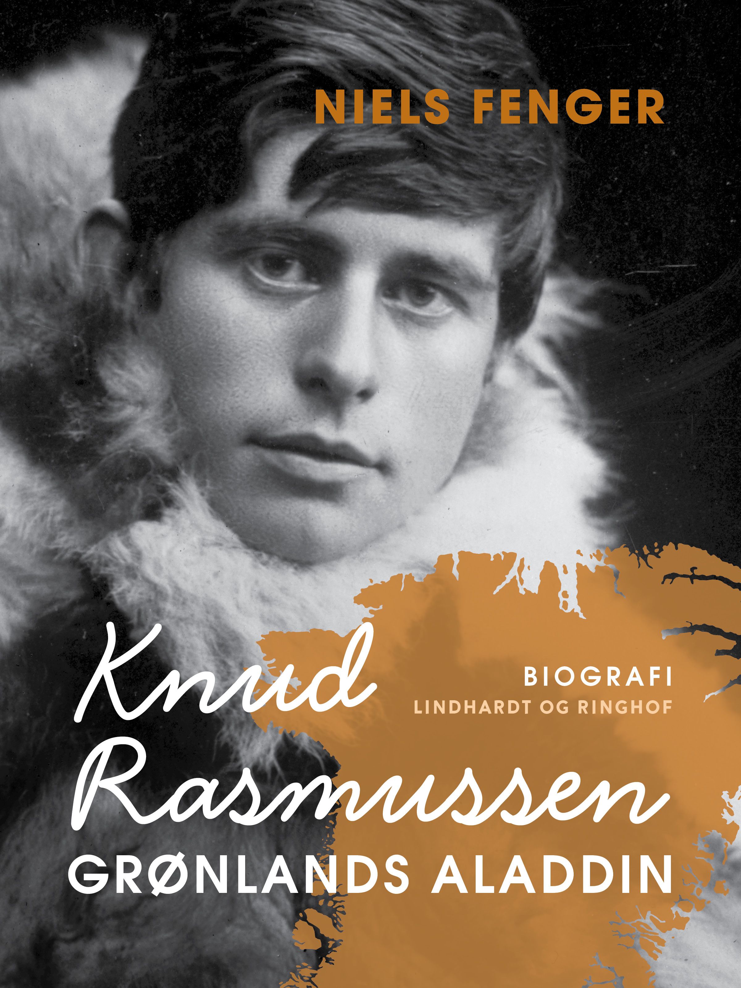 Knud Rasmussen. Grønlands Aladdin, e-bog af Niels Fenger