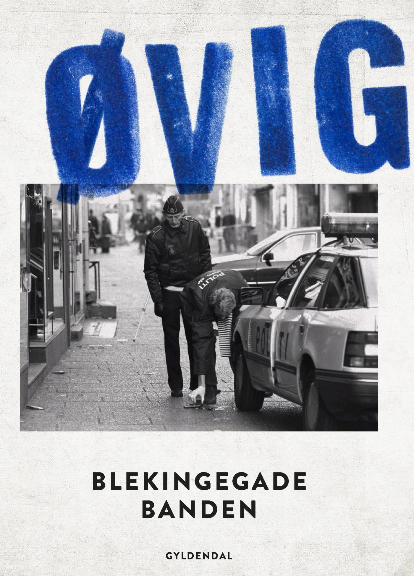 Blekingegadebanden 1 og 2, e-bok av Peter Øvig Knudsen