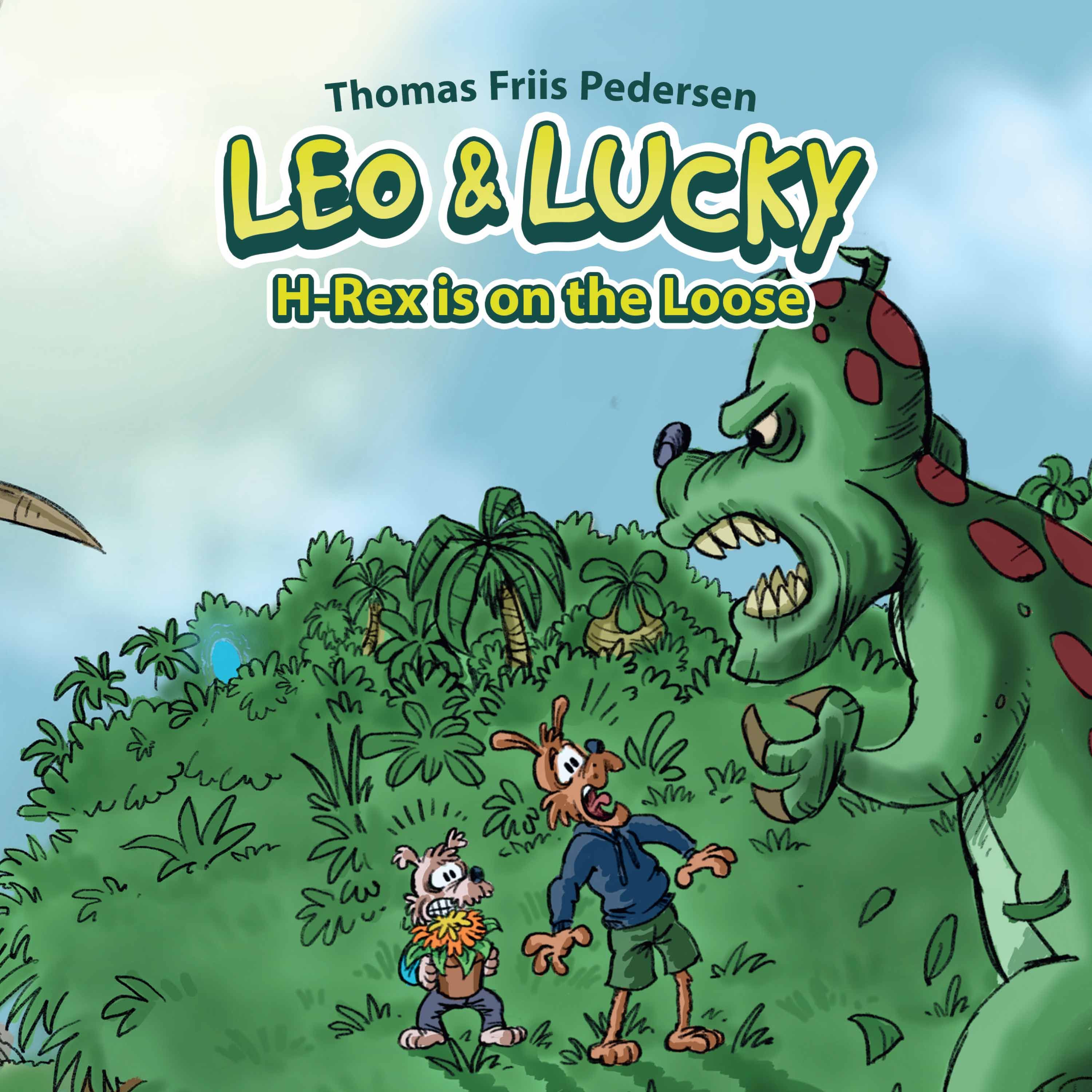 Leo & Lucky #2: H-Rex is on the Loose, audiobook by Thomas Friis Pedersen