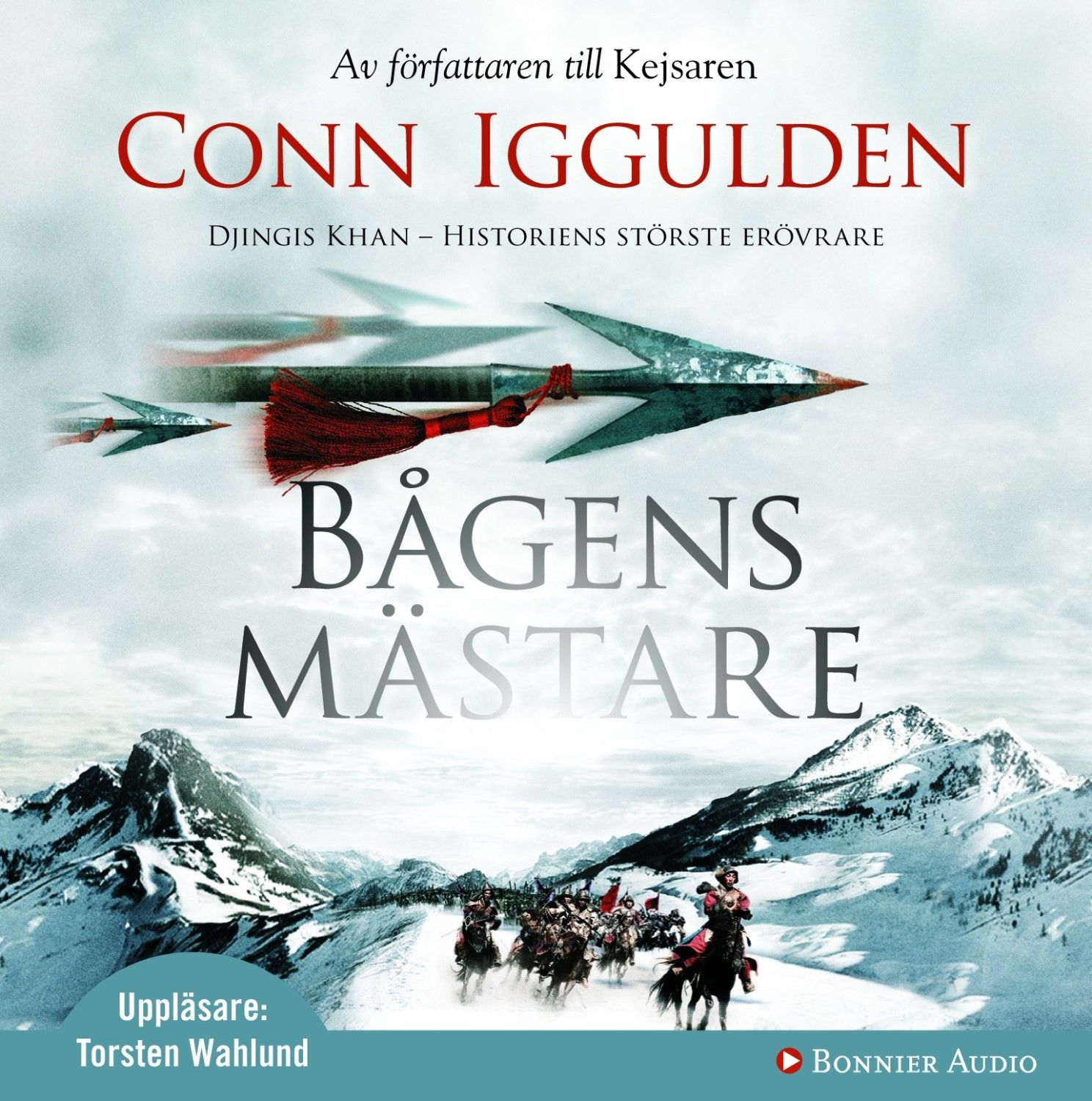 Bågens mästare : Erövraren II, audiobook by Conn Iggulden