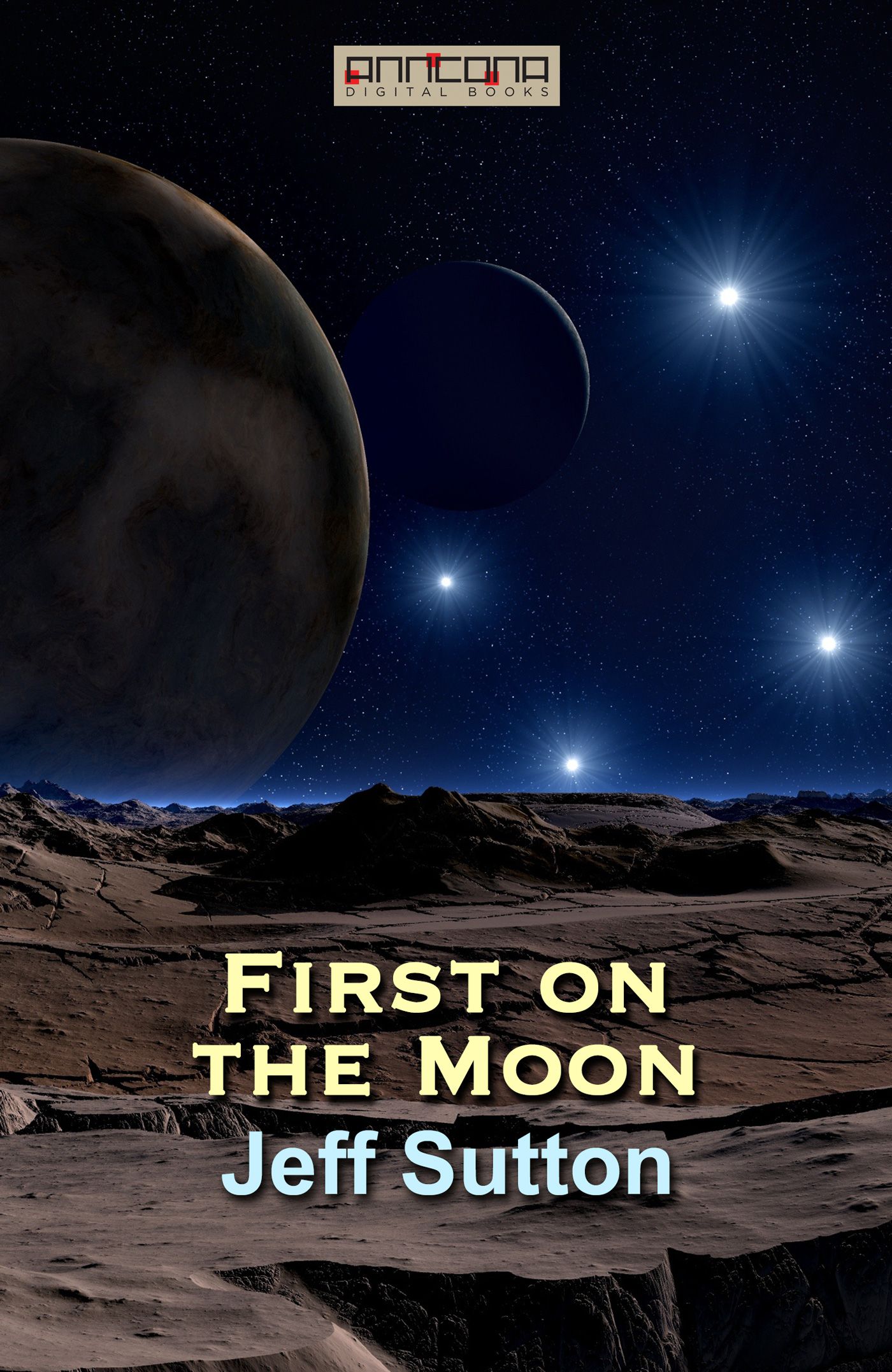 First on the Moon, e-bog af Jeff Sutton