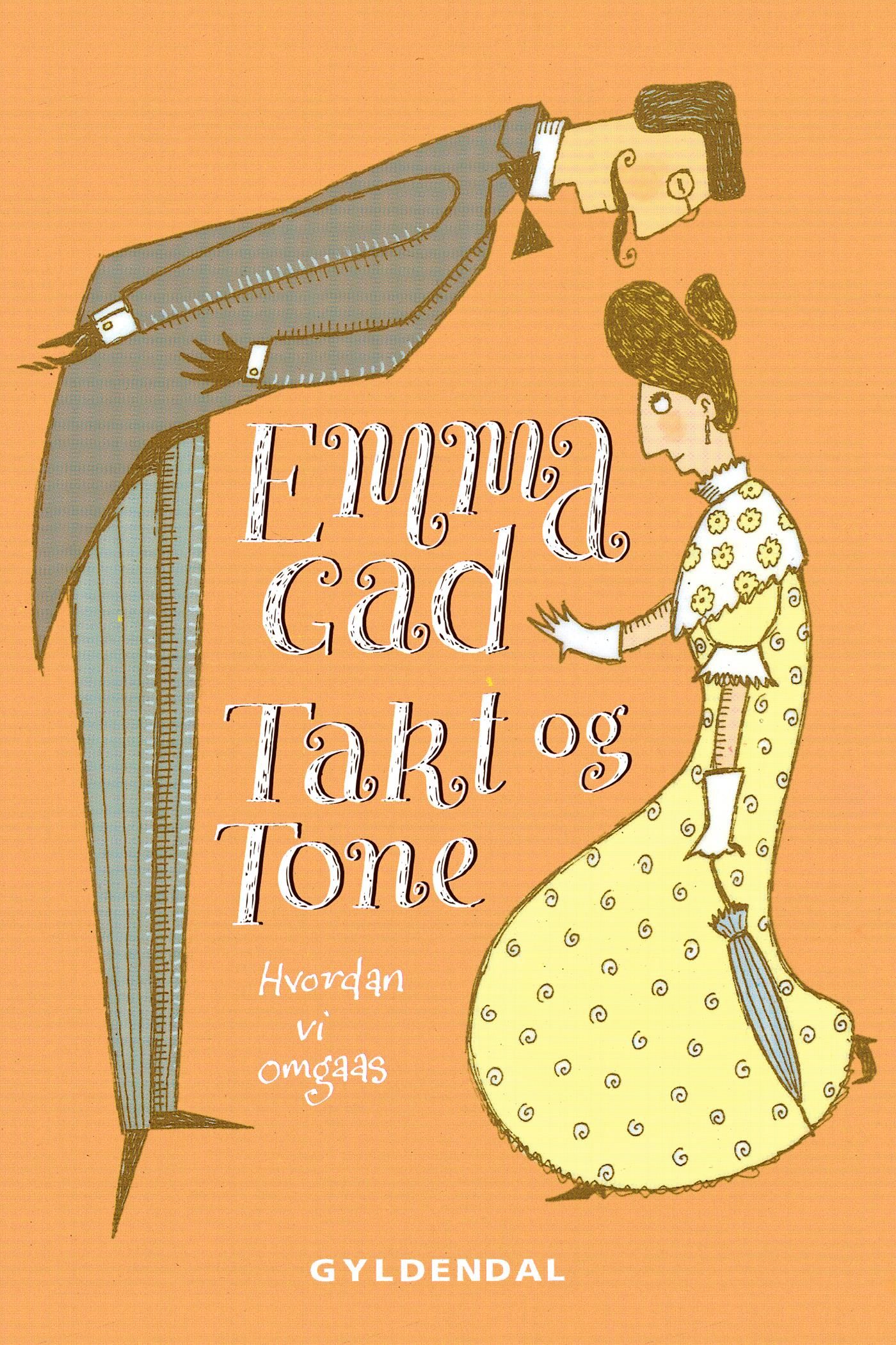 Takt og Tone, e-bog af Emma Gad