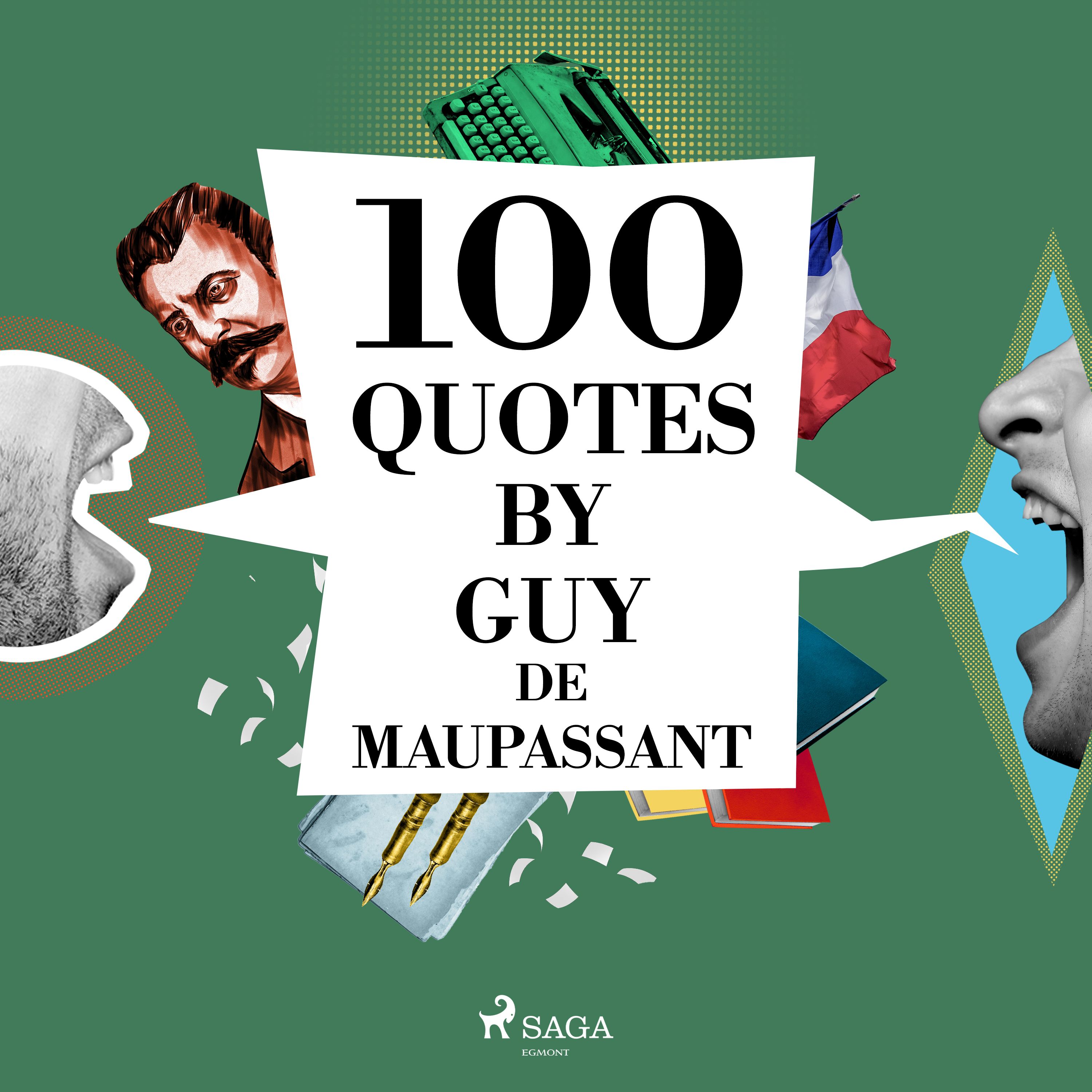 100 Quotes by Guy de Maupassant, audiobook by Guy de Maupassant