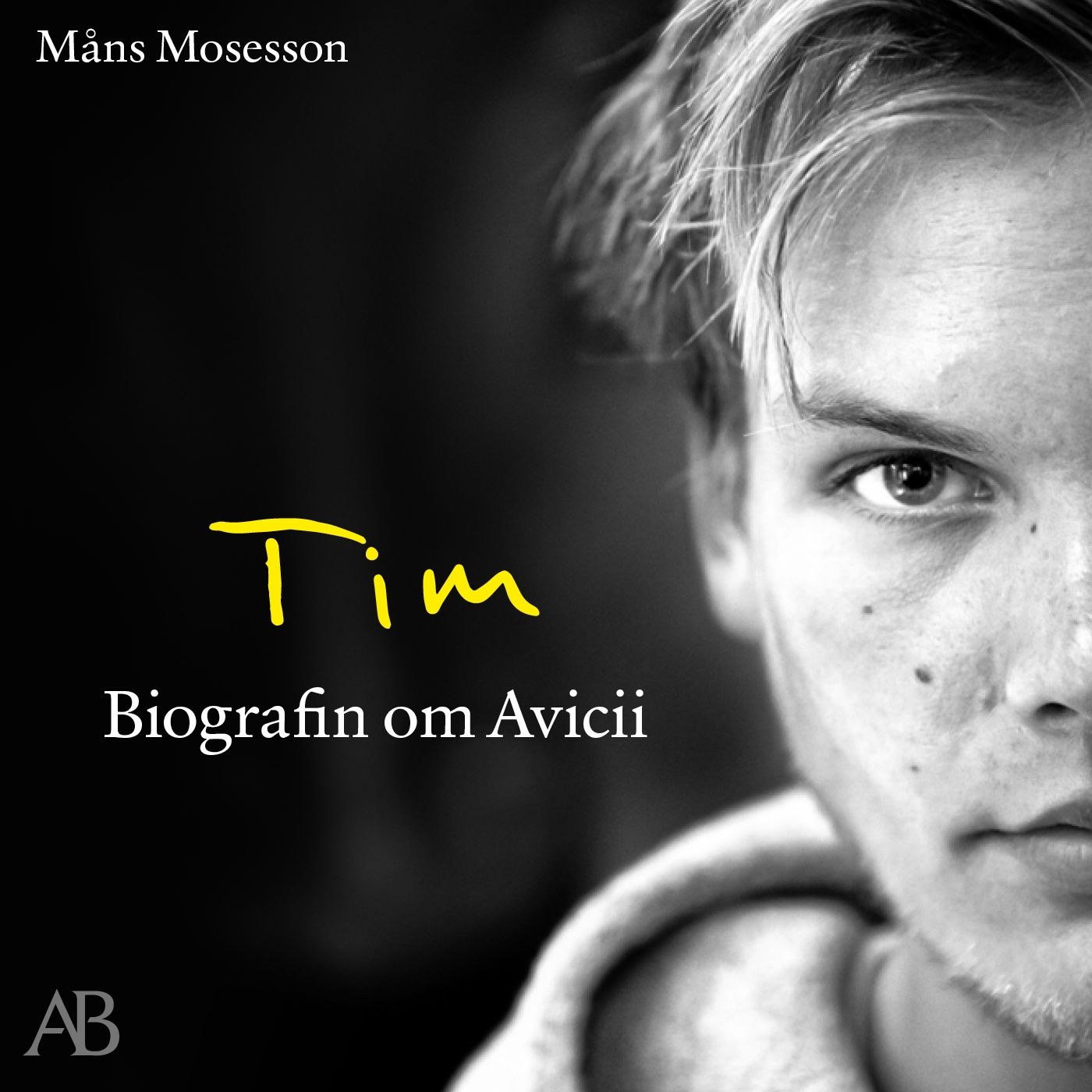 Tim : Biografin om Avicii, ljudbok av Måns Mosesson