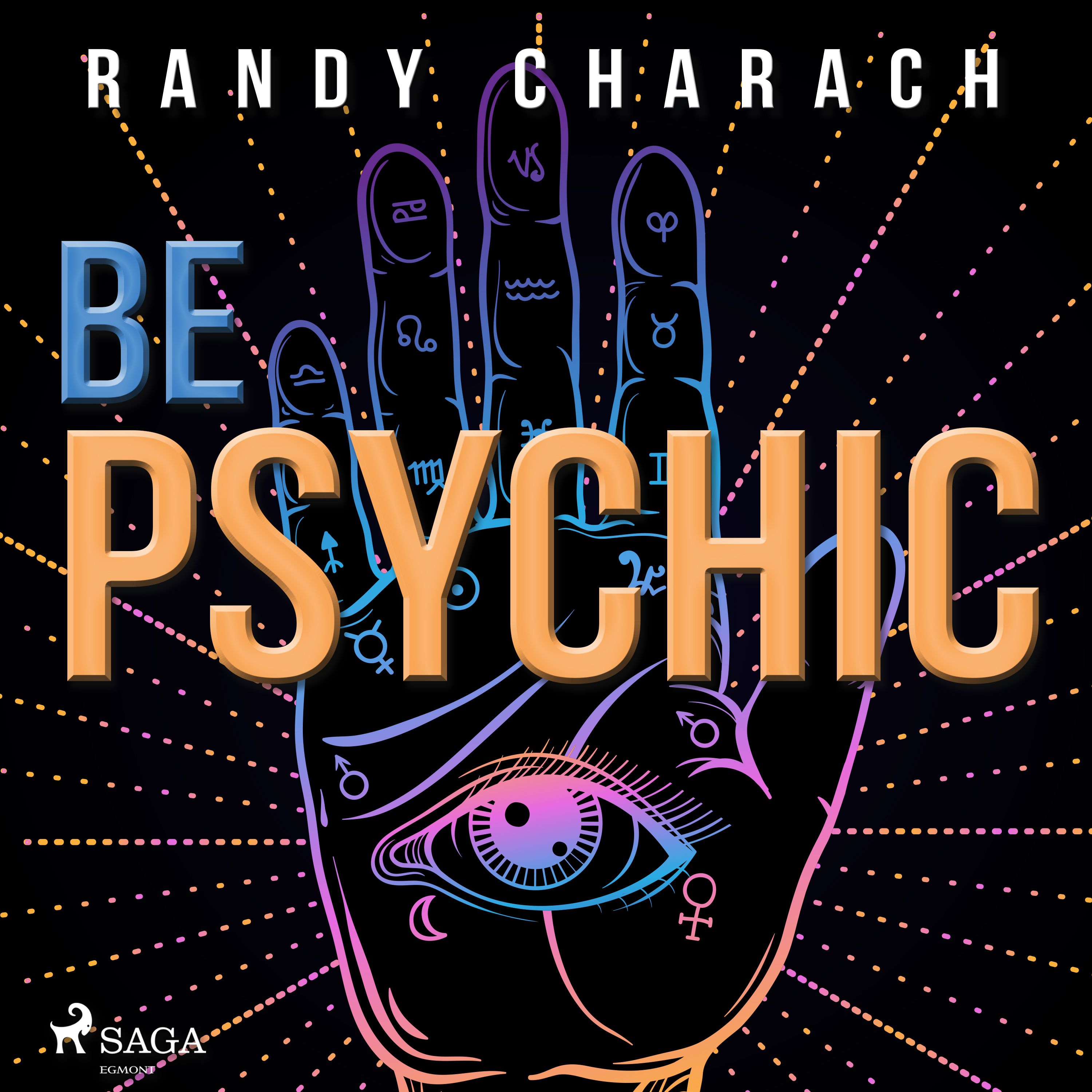 Be Psychic, lydbog af Randy Charach