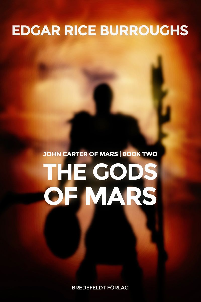 The Gods of Mars, e-bok av Edgar Rice Burroughs