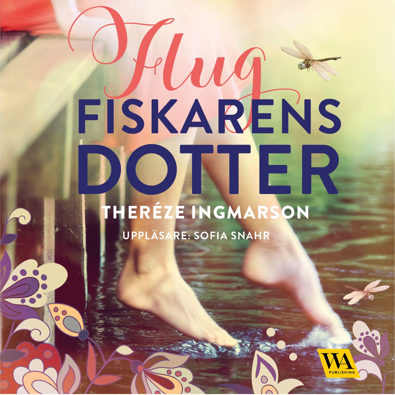 Flugfiskarens dotter, lydbog af Theréze Ingmarsson