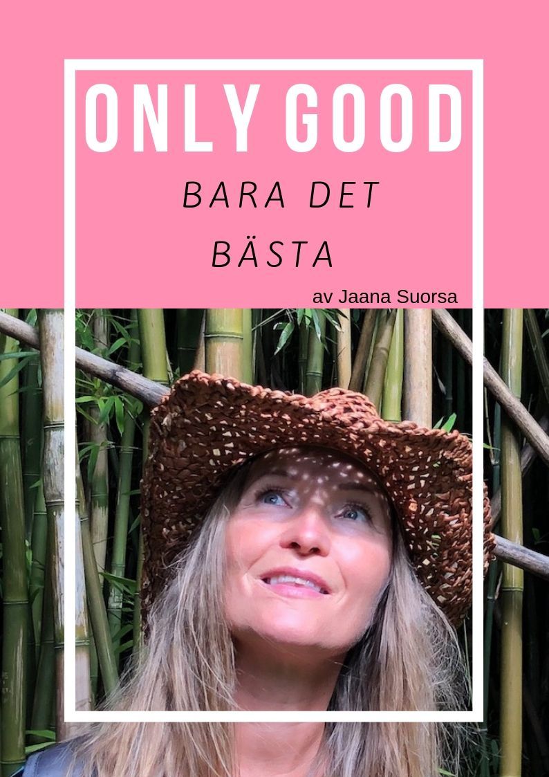 Only Good, Bara Det Bästa, ljudbok av Jaana Suorsa
