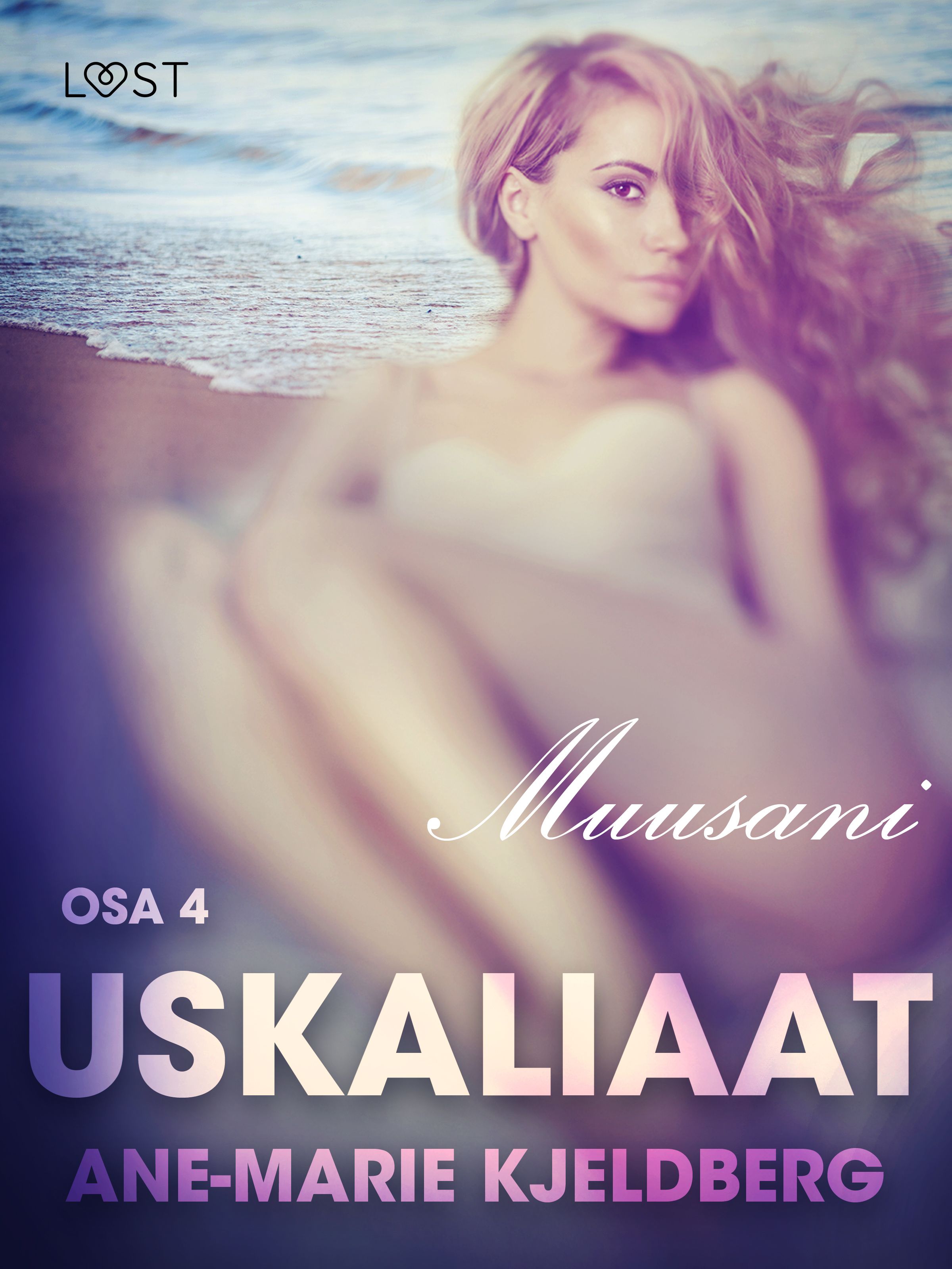 Uskaliaat 4: Muusani, e-bog af Ane-Marie Kjeldberg