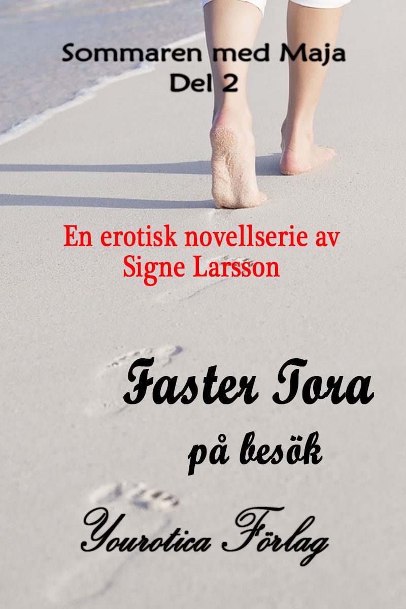 Sommaren med Maja Del 2 - Faster Tora på besök, e-bog af Signe Larsson