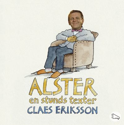 Alster - en stunds texter, lydbog af Claes Eriksson