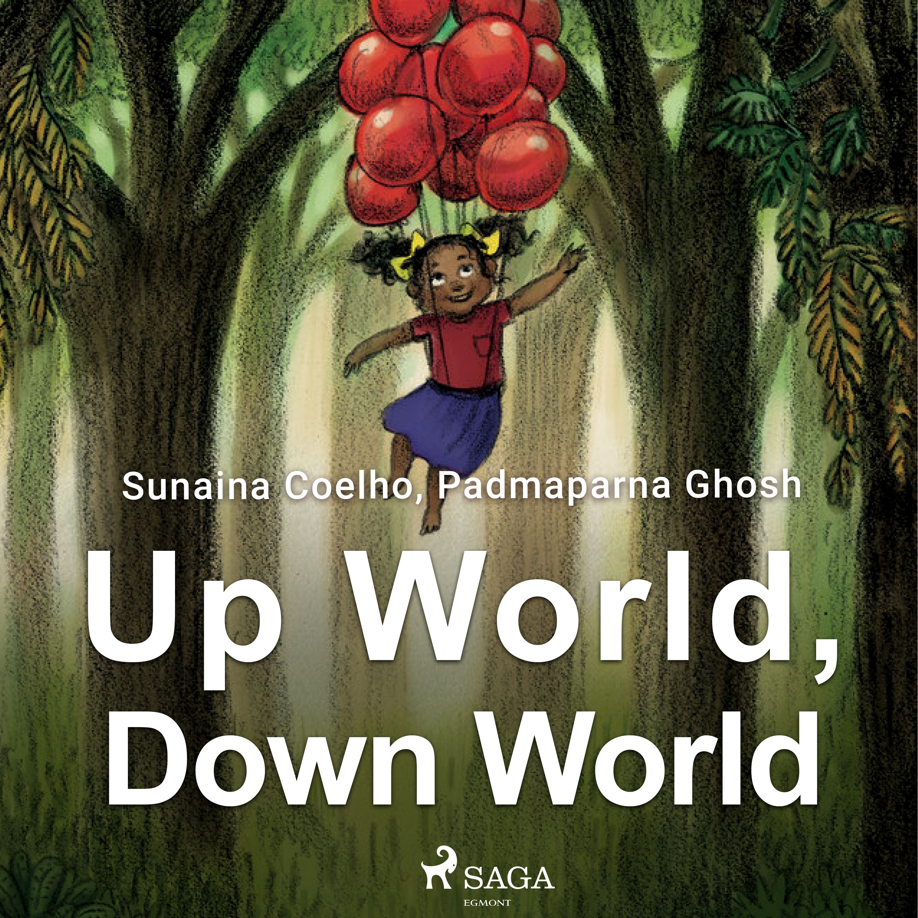 Up World, Down World, audiobook by Sunaina Coelho, Padmaparna Ghosh