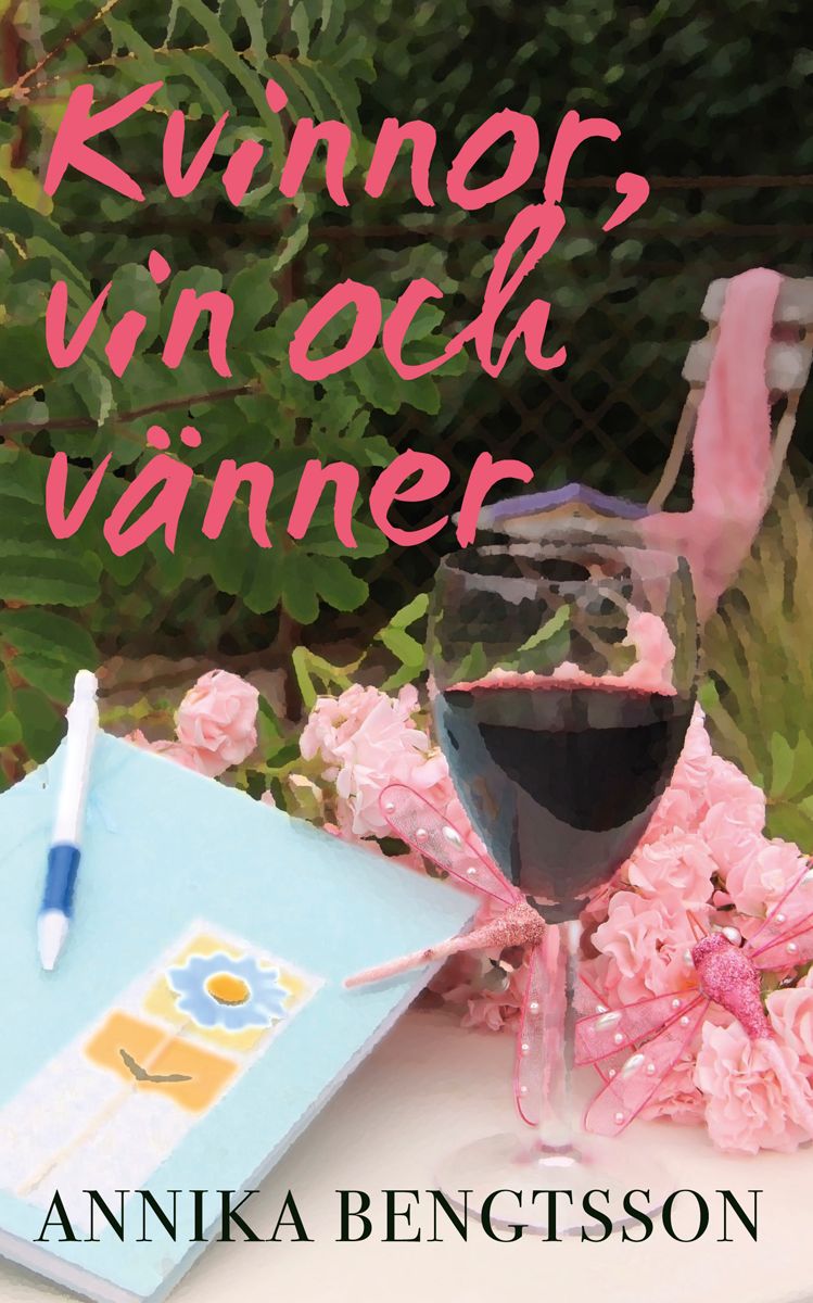 Kvinnor, vin och vänner, e-bog af Annika Bengtsson