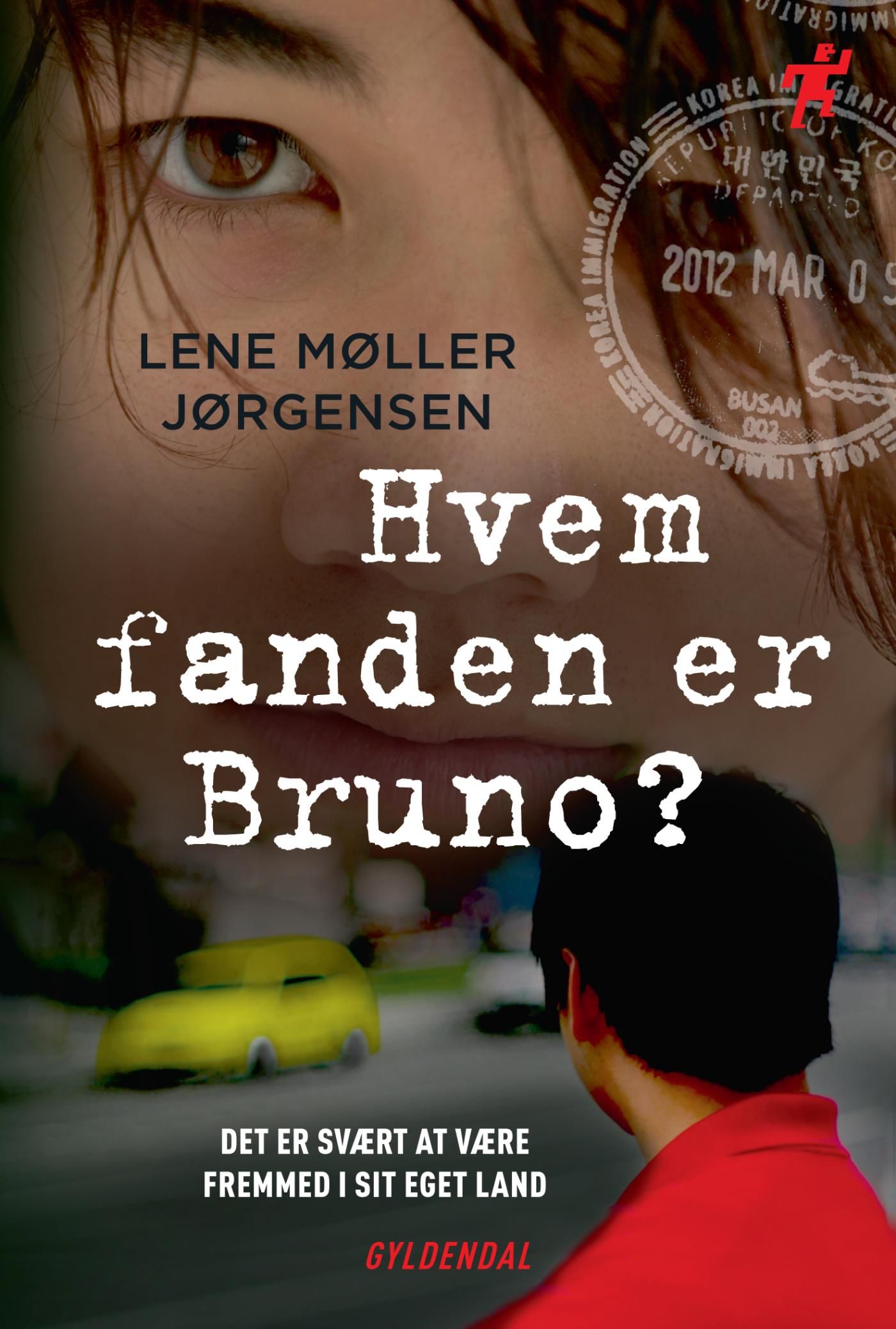 Hvem fanden er Bruno?, e-bok av Lene Møller Jørgensen
