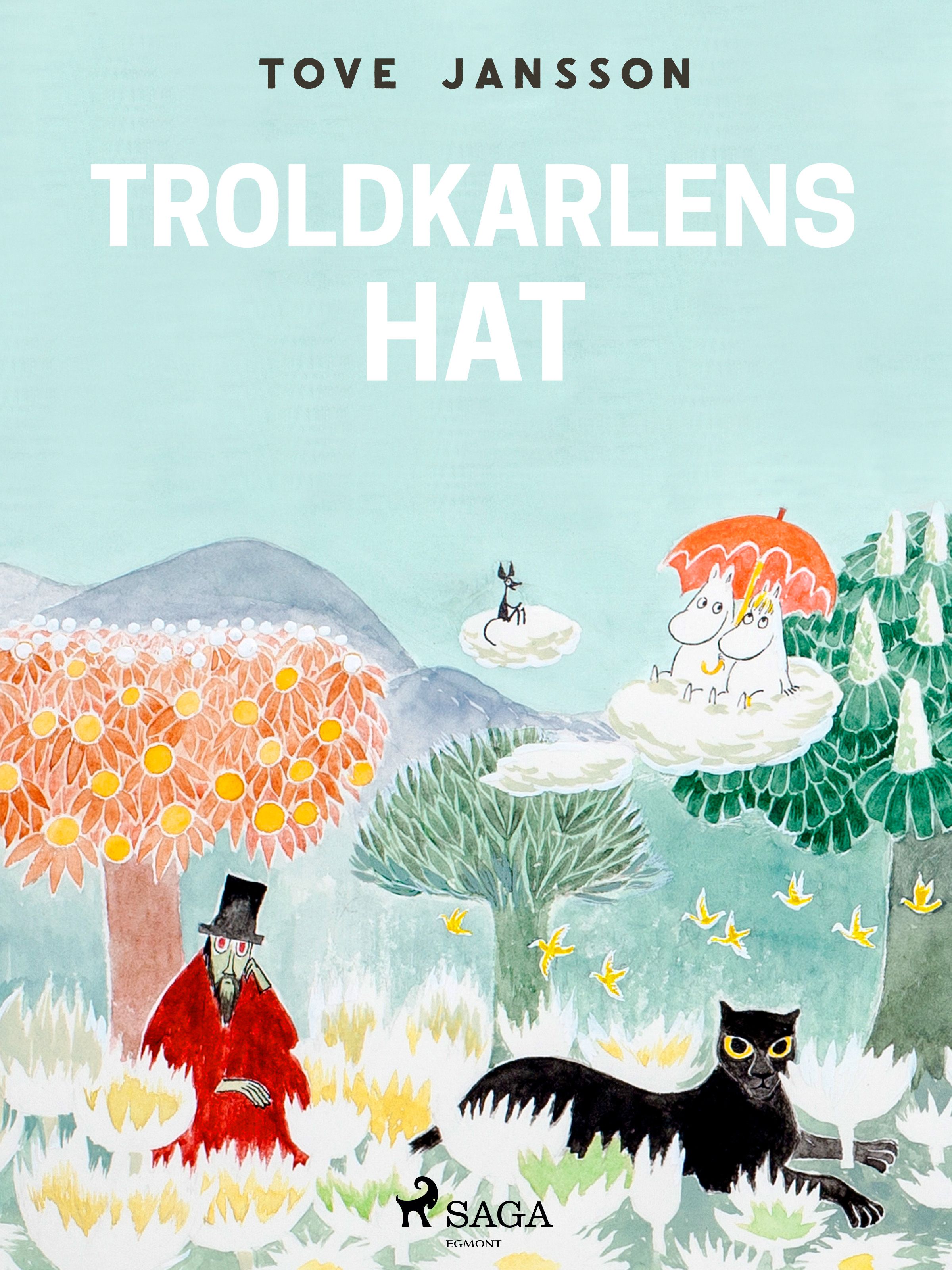 Mumitrolden 3 - Troldkarlens hat, audiobook by Tove Jansson