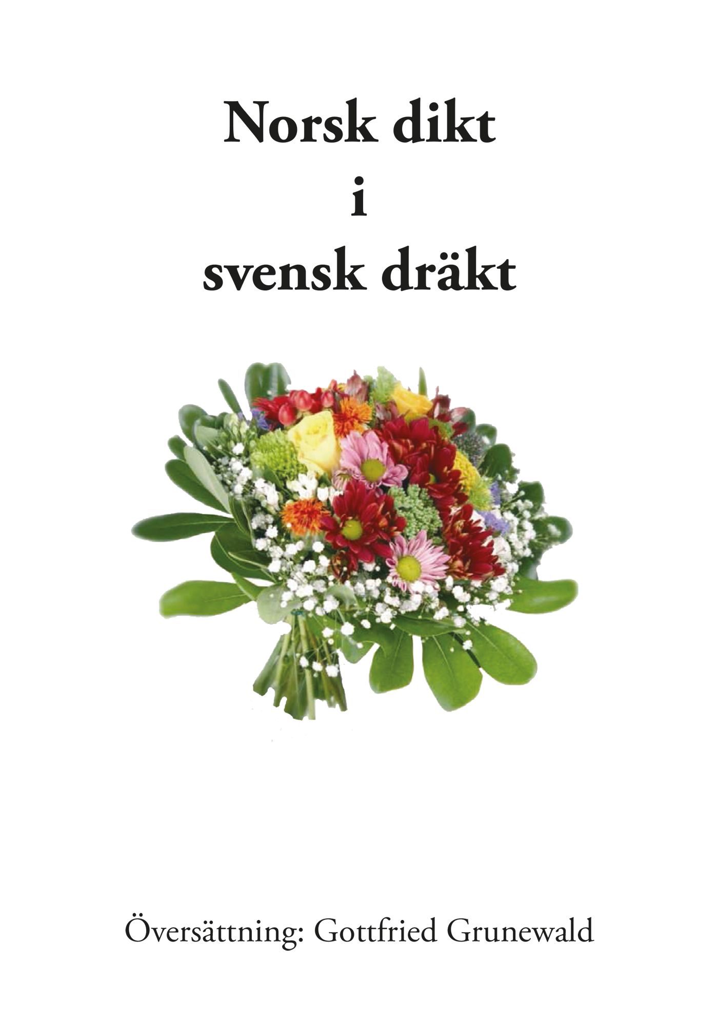 Norsk dikt i svensk dräkt, e-bog