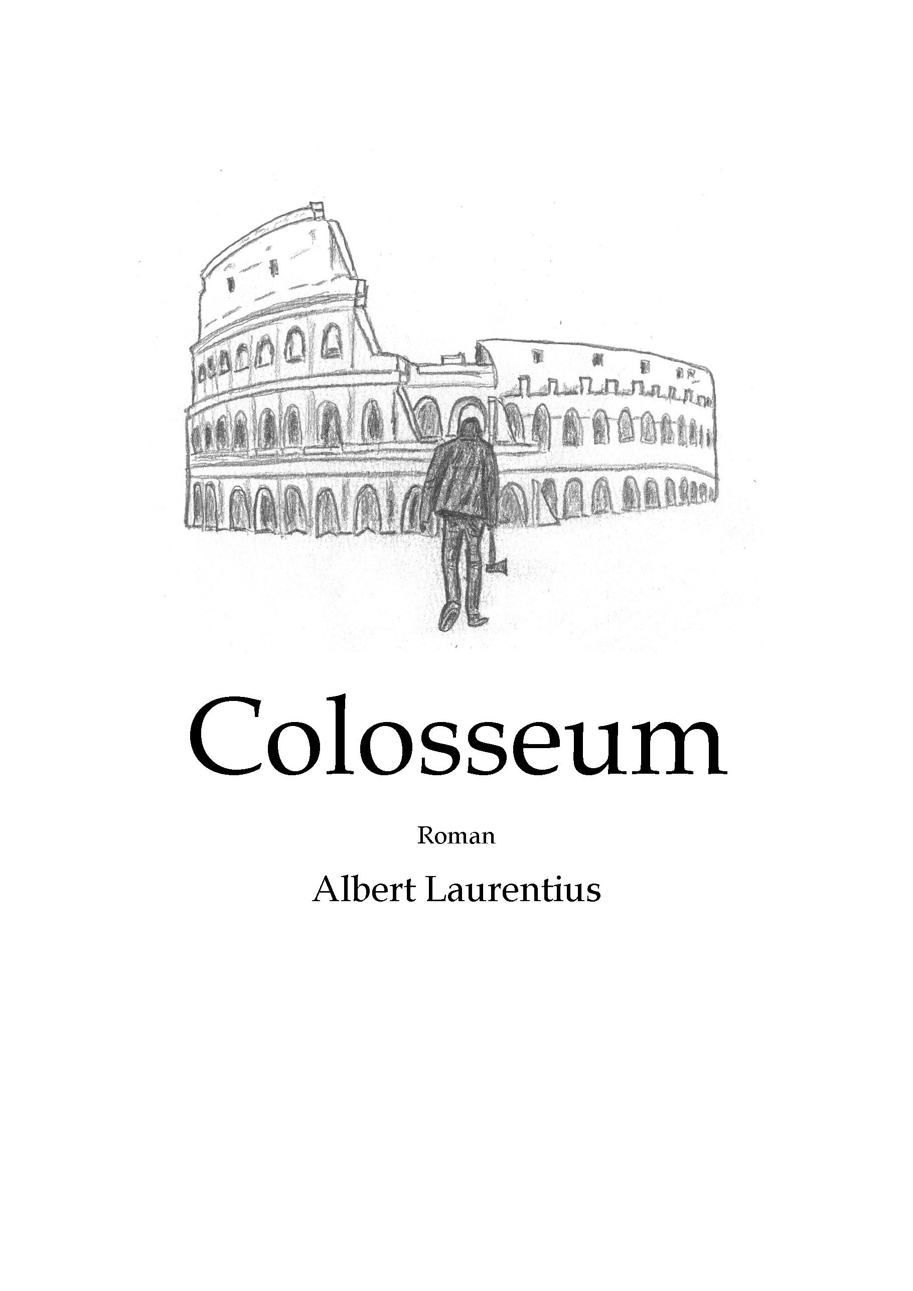 Colosseum, eBook by Albert Laurentius