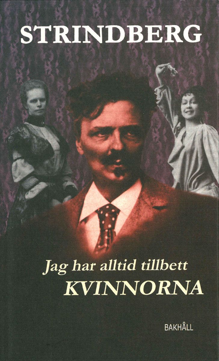 Jag har alltid tillbett kvinnorna, e-bok av August Strindberg