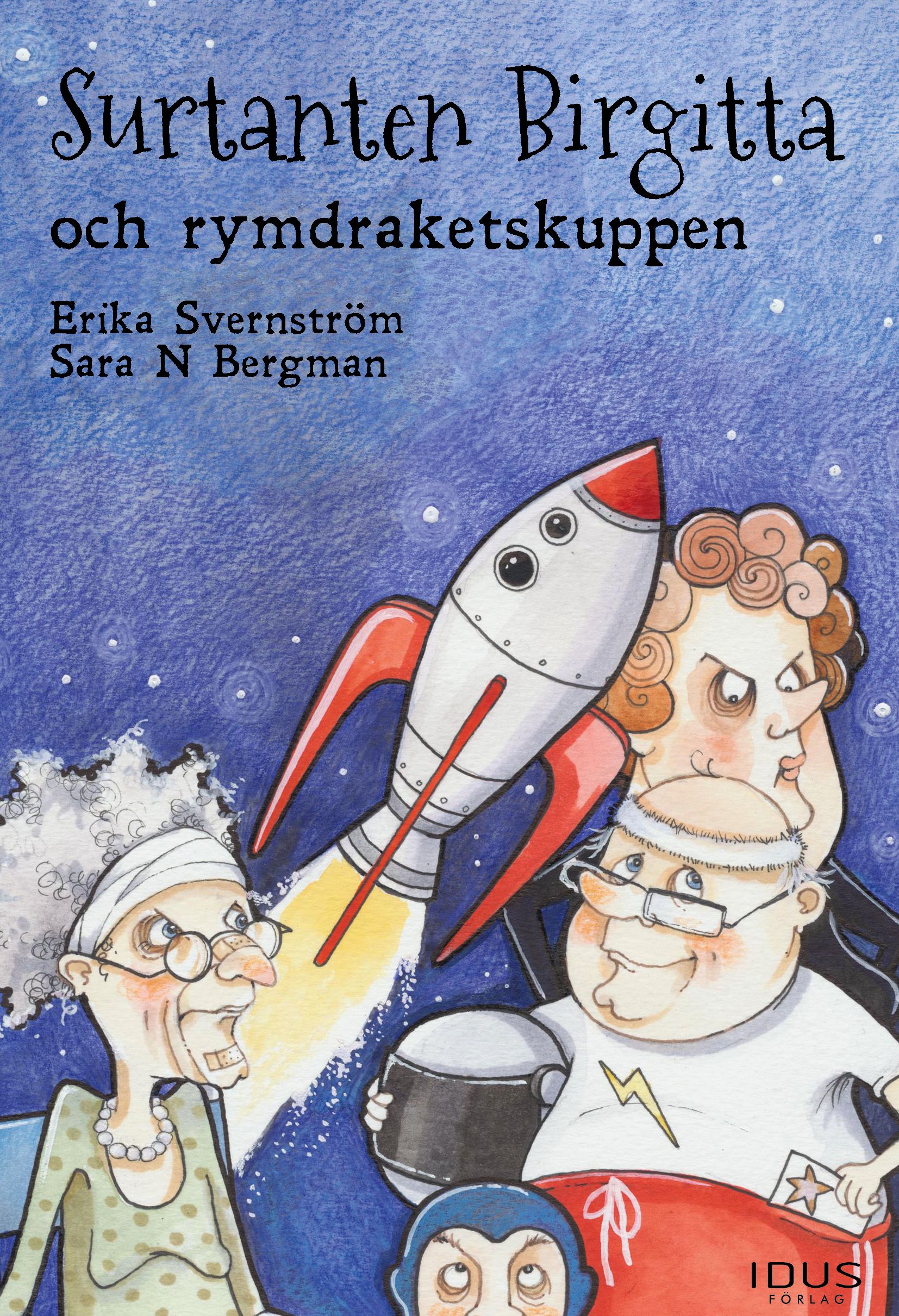 Surtanten Birgitta och rymdraketskuppen, e-bog af Erika Svernström