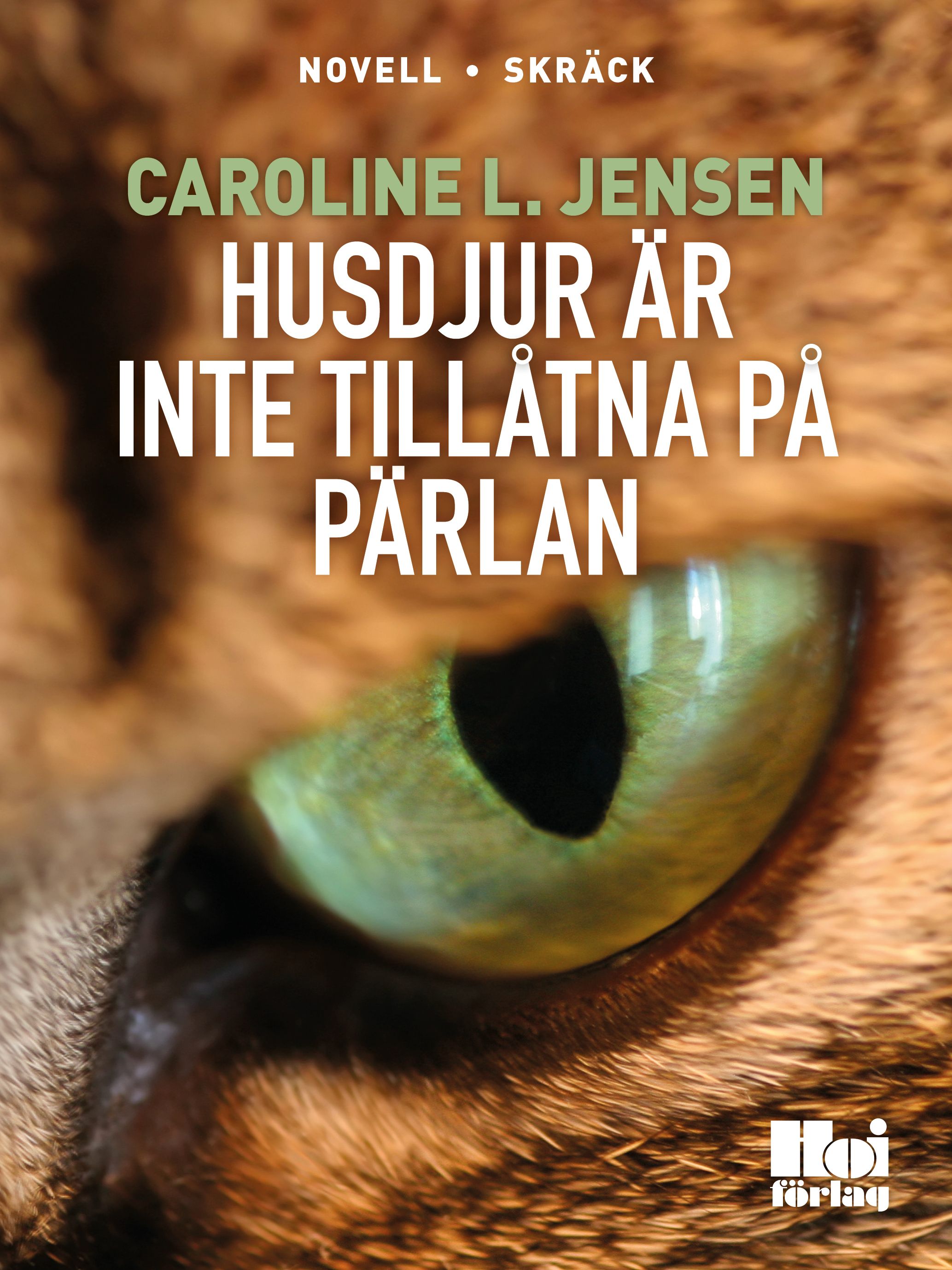 Husdjur är inte tillåtna på Pärlan, e-bog af Caroline L Jensen