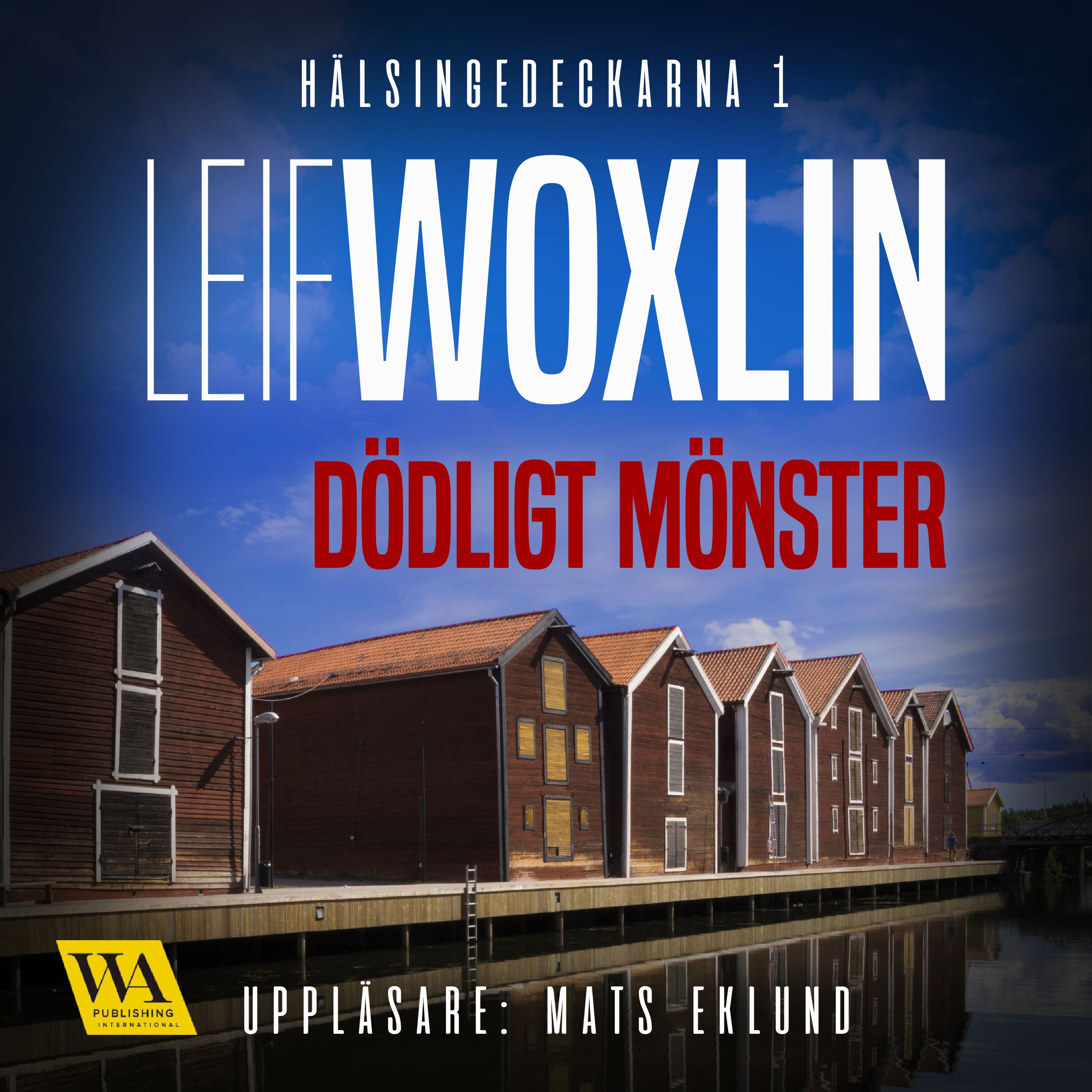 Dödligt mönster, audiobook by Leif Woxlin