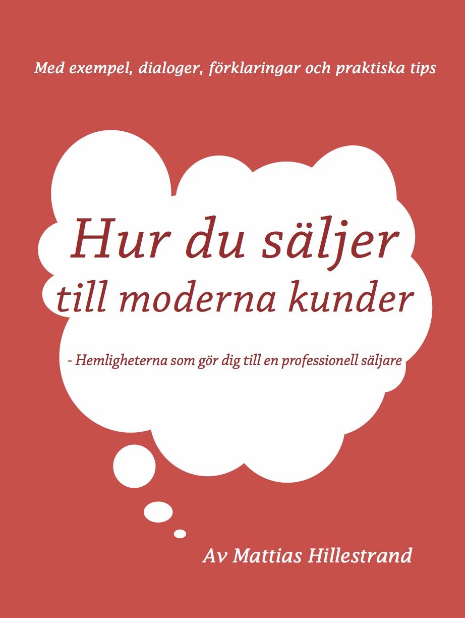 Hur du säljer till moderna kunder, e-bog af Mattias Hillestrand