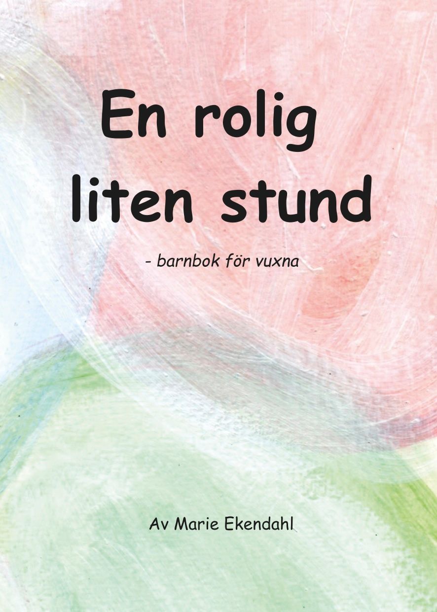 En rolig liten stund - barnbok för vuxna, e-bok av Marie Ekendahl