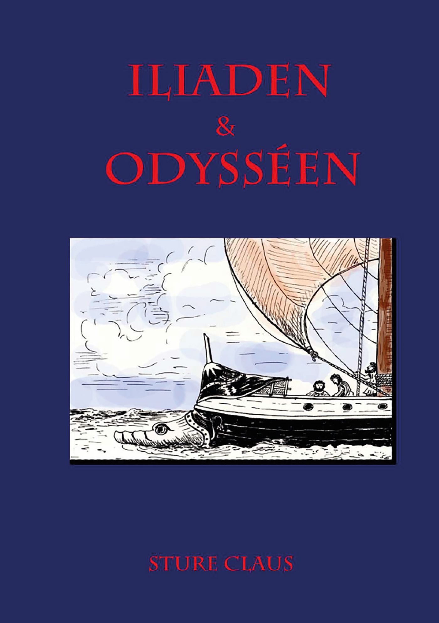 Iliaden & Odysséen, e-bog af Sture Claus
