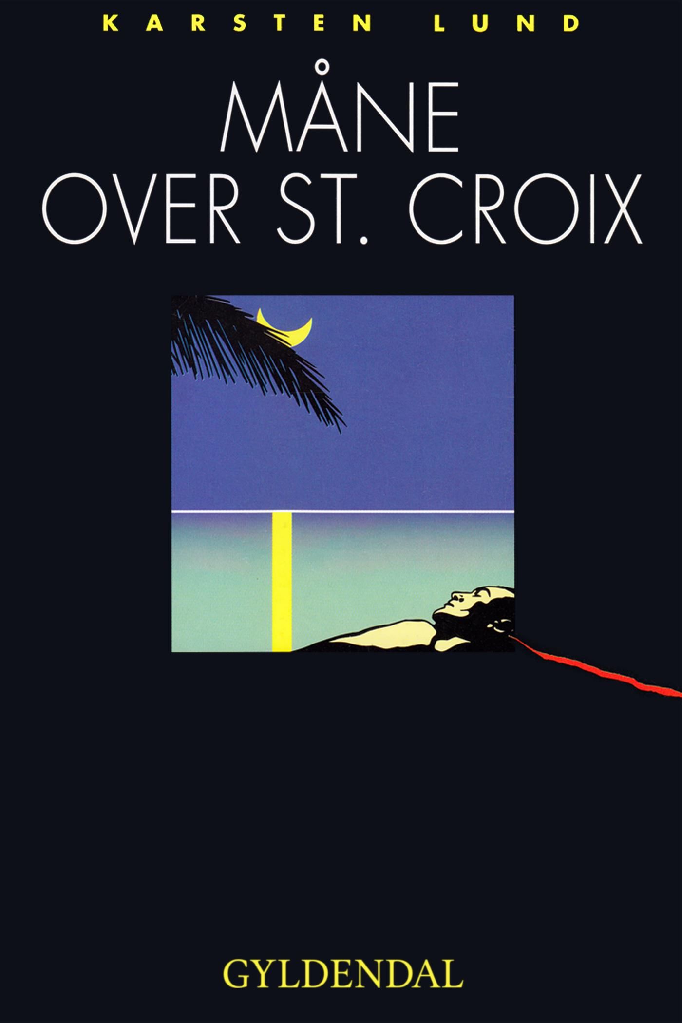 Måne over st. Croix, e-bog af Karsten Lund