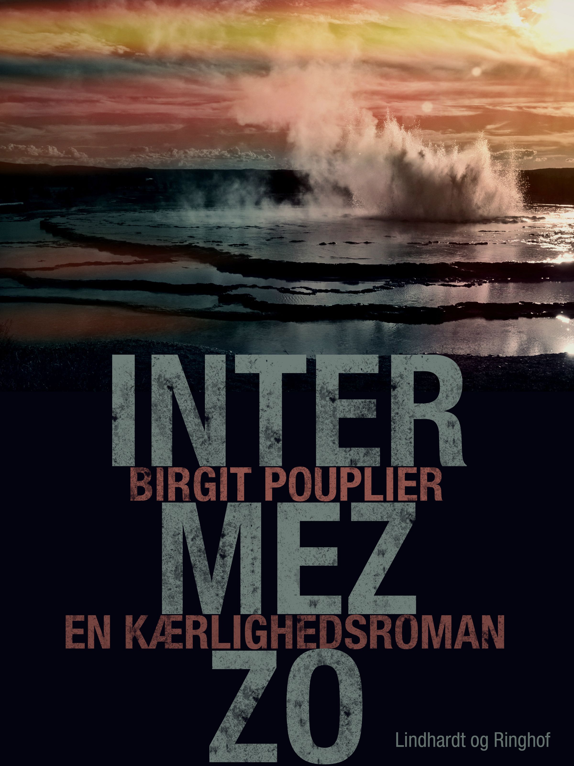 Intermezzo. En kærlighedsroman, lydbog af Birgit Pouplier