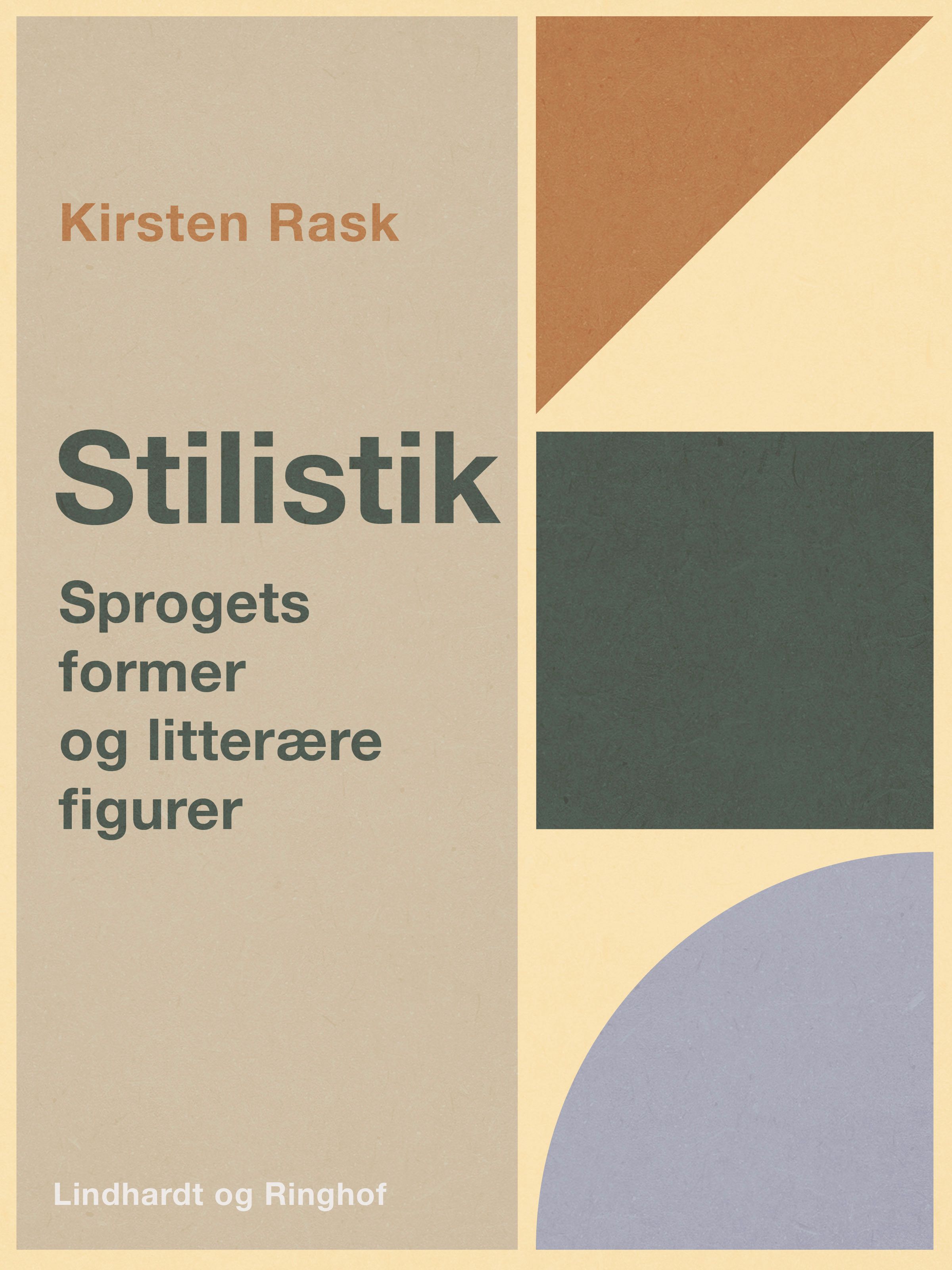 Stilistik. Sprogets former og litterære figurer, e-bog af Kirsten Rask