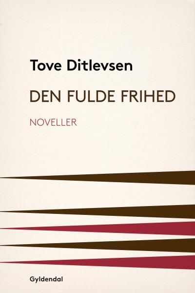 Den fulde frihed, audiobook by Tove Ditlevsen