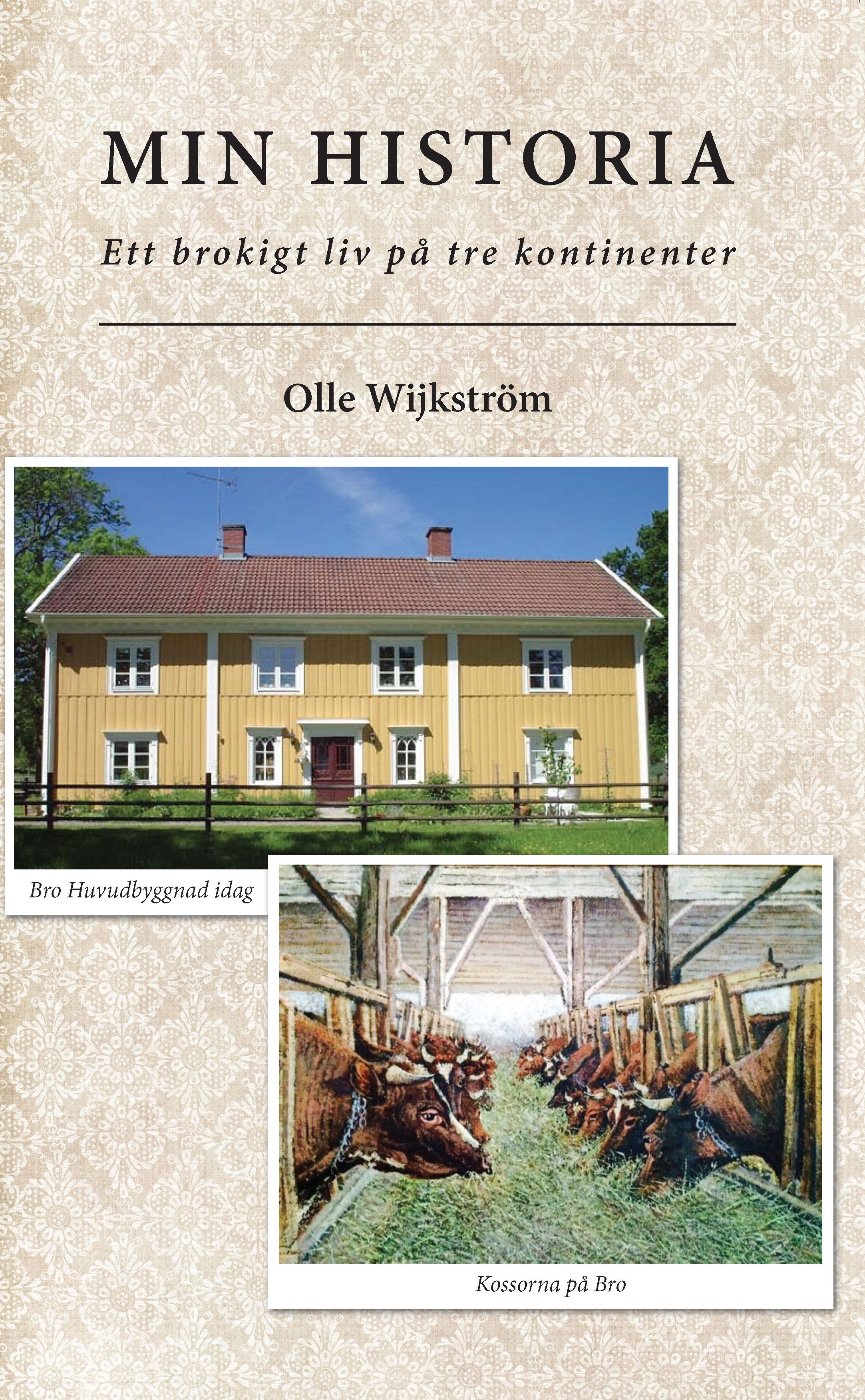 Min historia, e-bok av Olle Wijkström