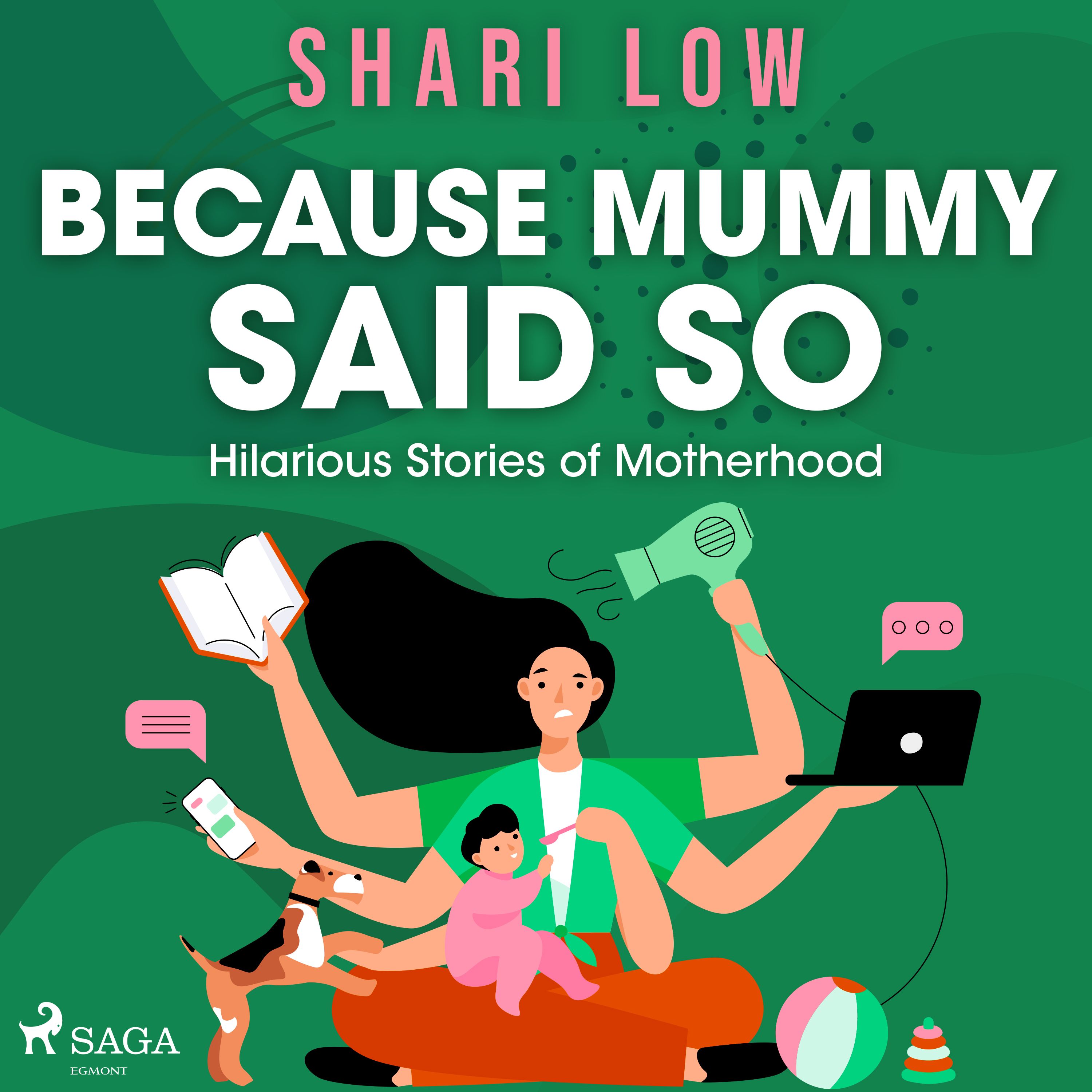 Because Mummy Said So, audiobook by Shari Low
