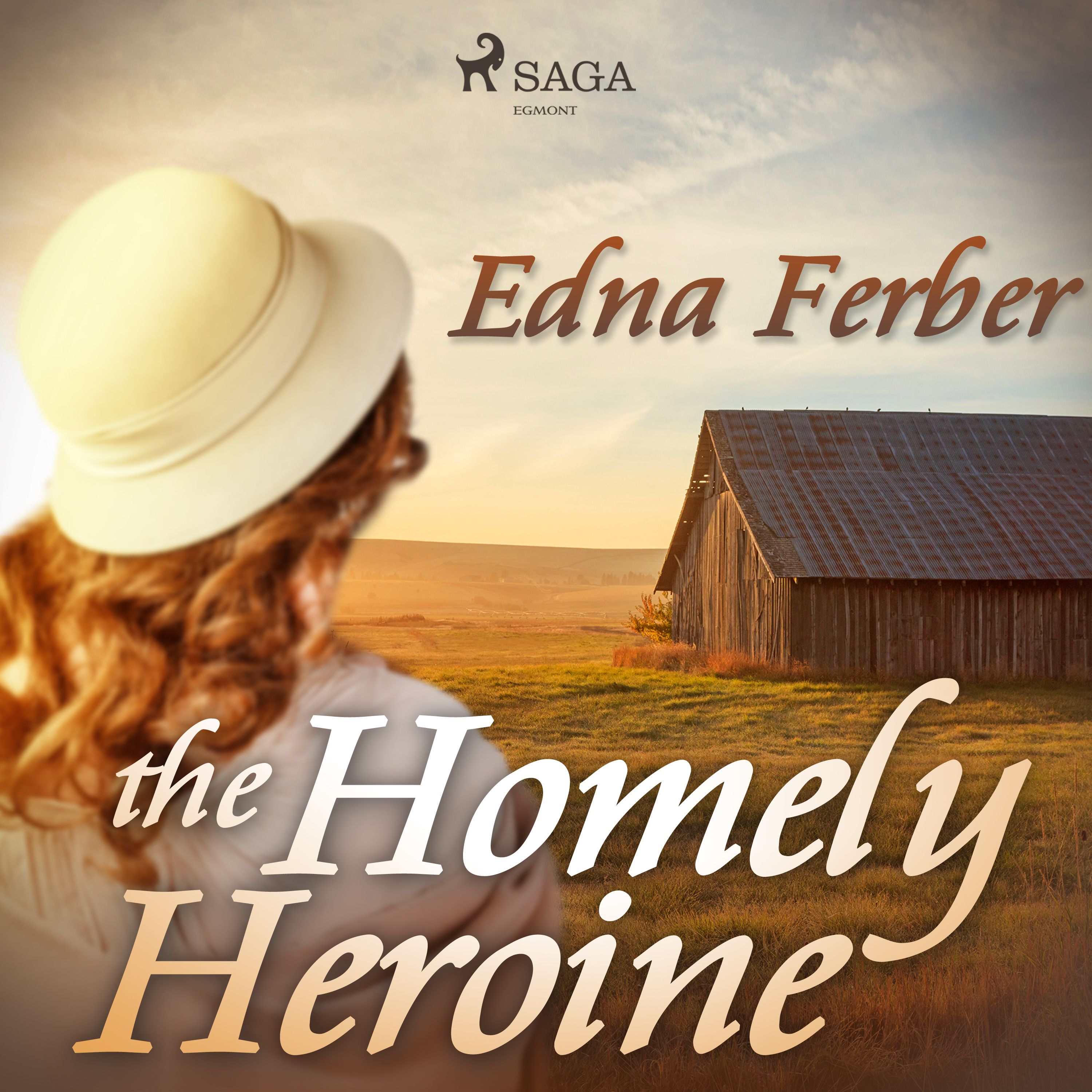 The Homely Heroine, lydbog af Edna Ferber