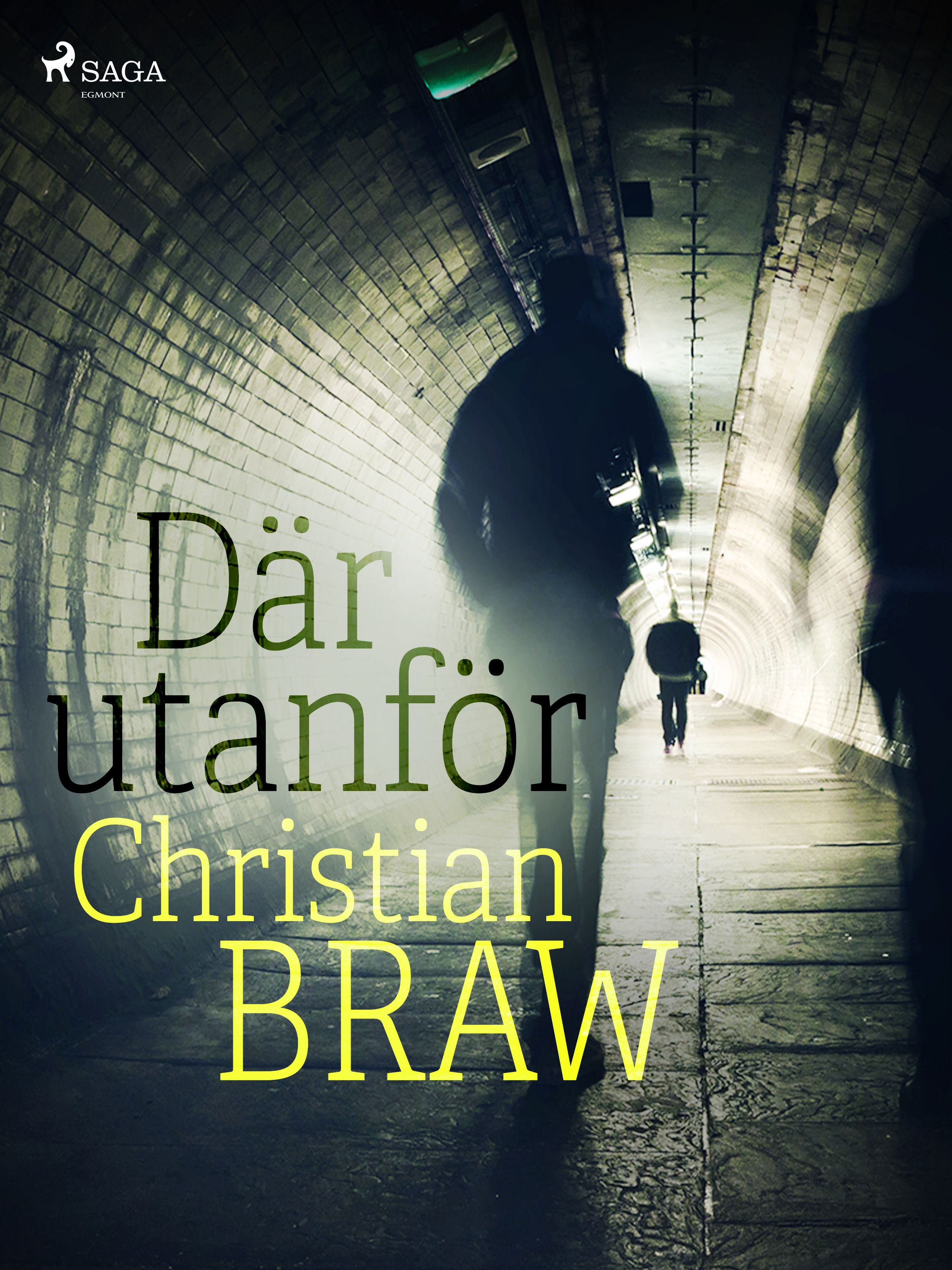 Där utanför, e-bok av Christian Braw
