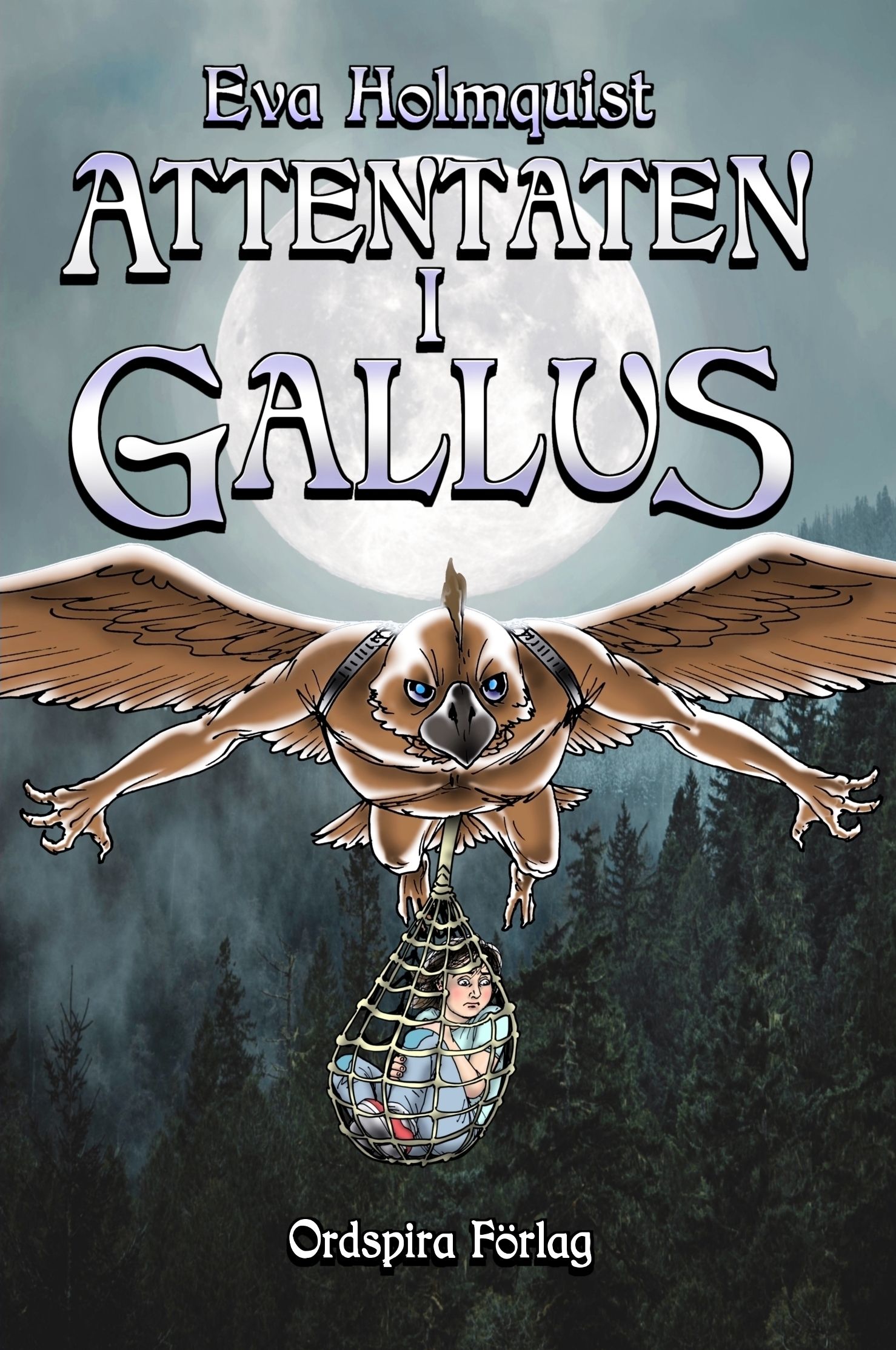 Attentaten i Gallus, eBook by Eva Holmquist
