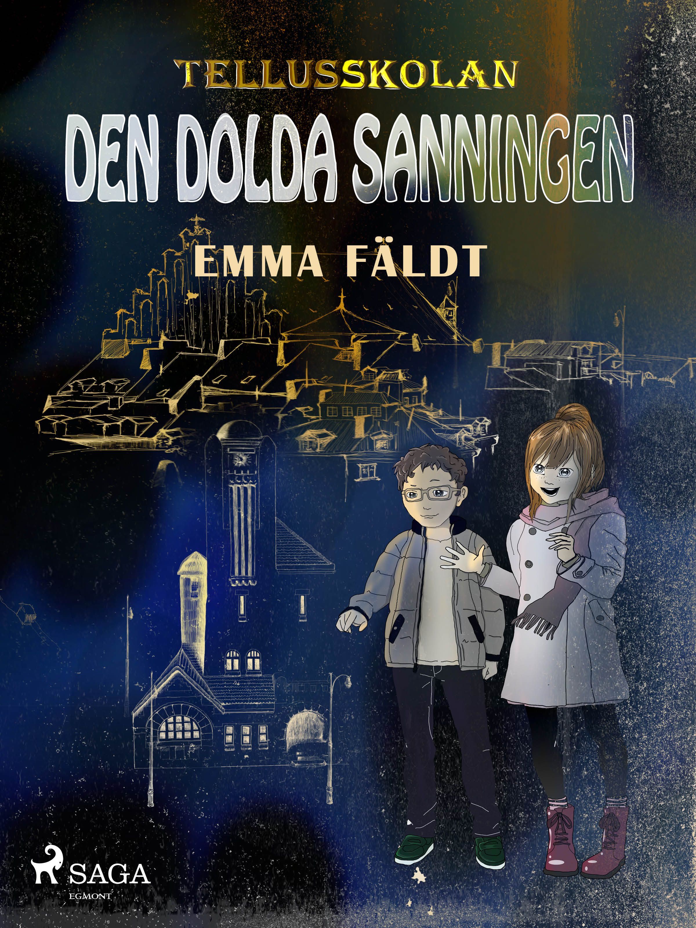 Tellusskolan: den dolda sanningen, e-bog af Emma Fäldt