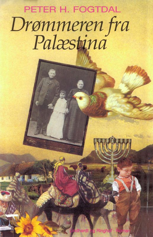 Drømmeren fra Palæstina, e-bok av Peter H. Fogtdal