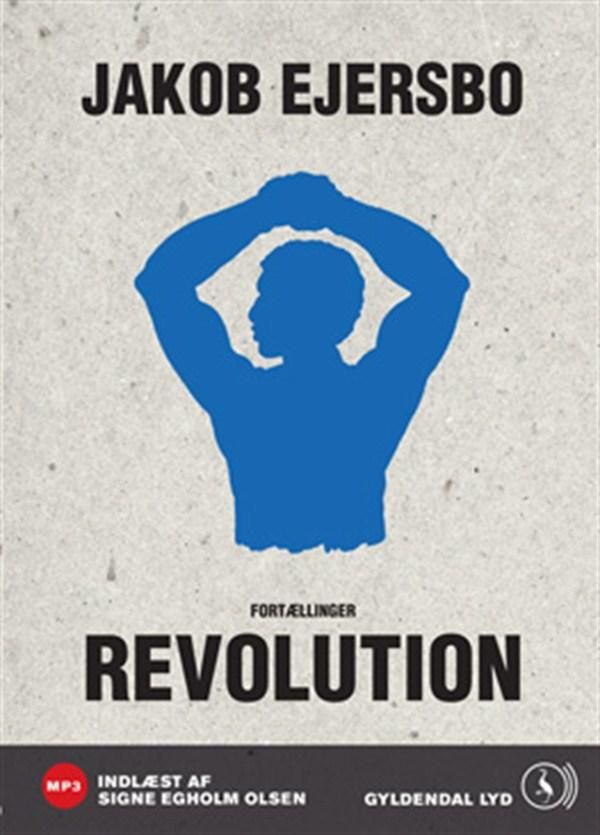 Revolution, ljudbok av Jakob Ejersbo