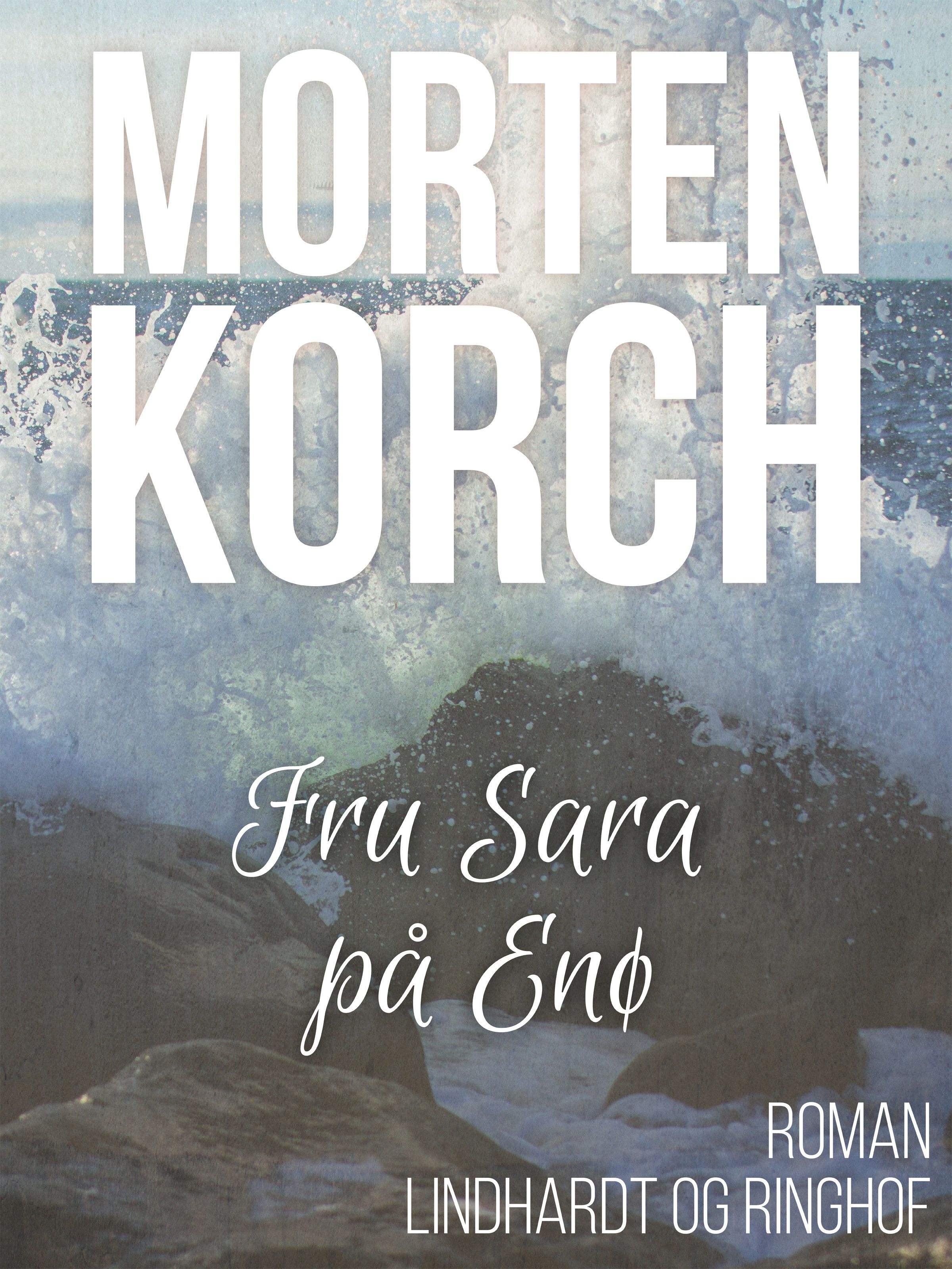 Fru Sara på Enø, lydbog af Morten Korch