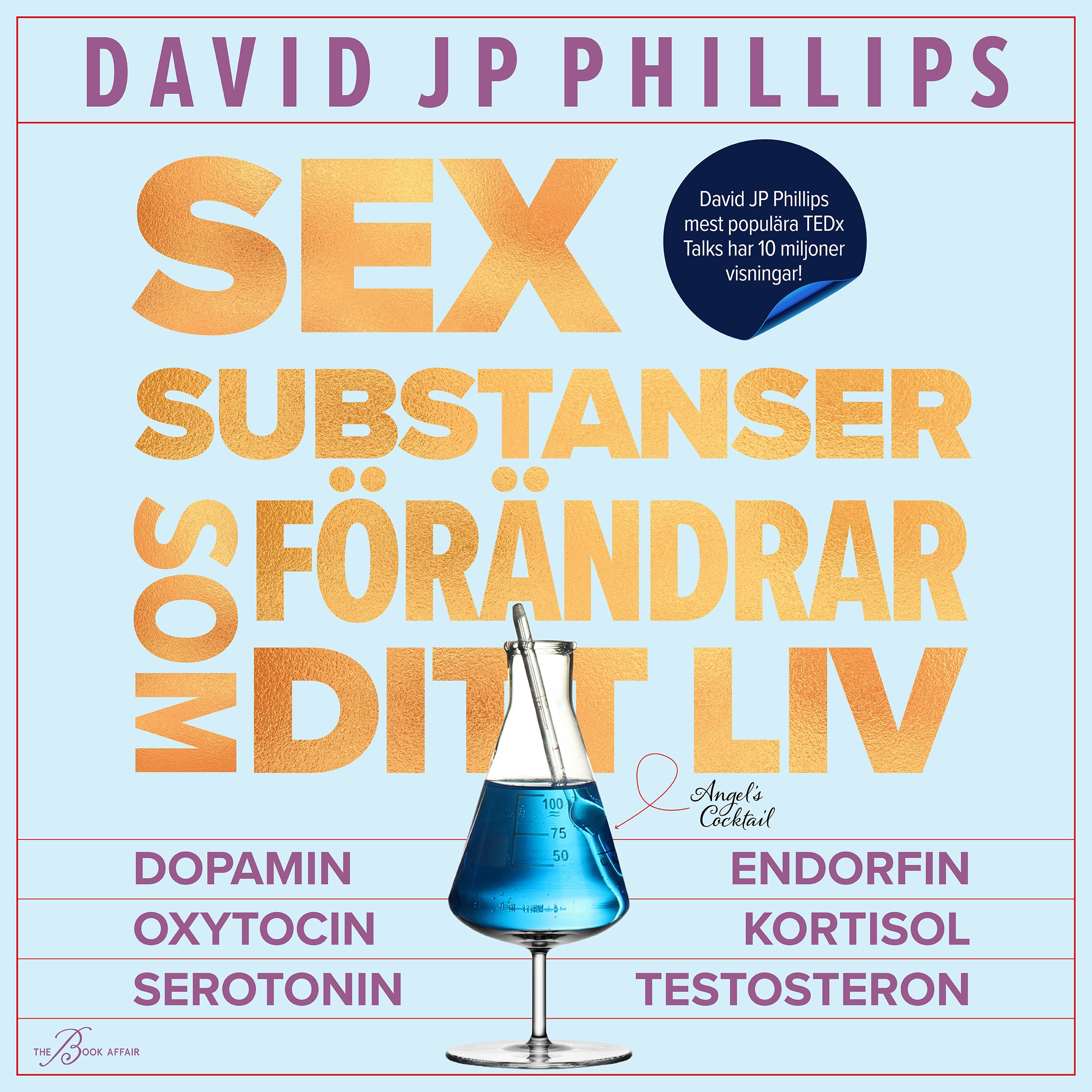 Sex substanser som förändrar ditt liv, ljudbok av David JP Phillips