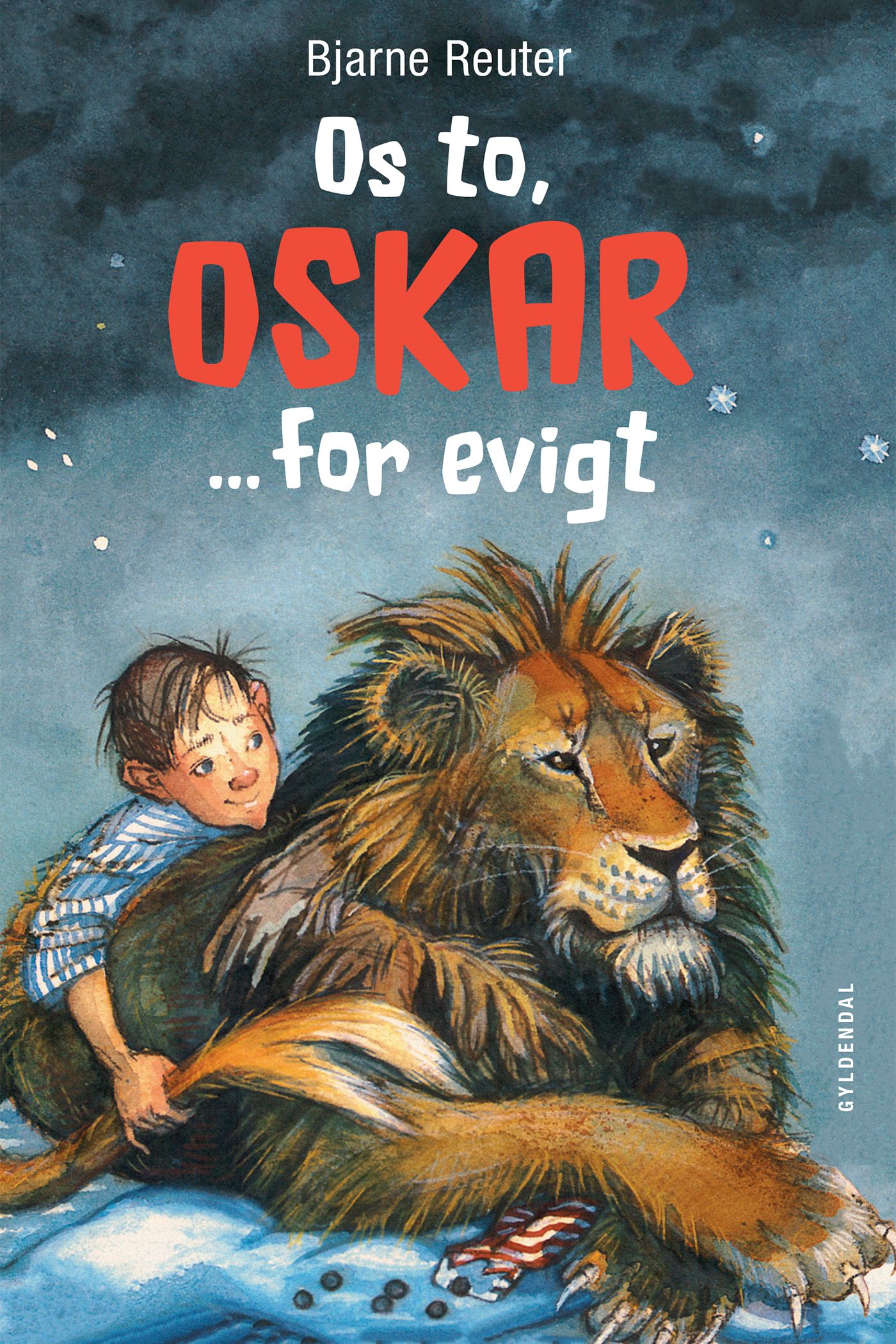 Os to, Oskar ... for evigt, e-bok av Bjarne Reuter