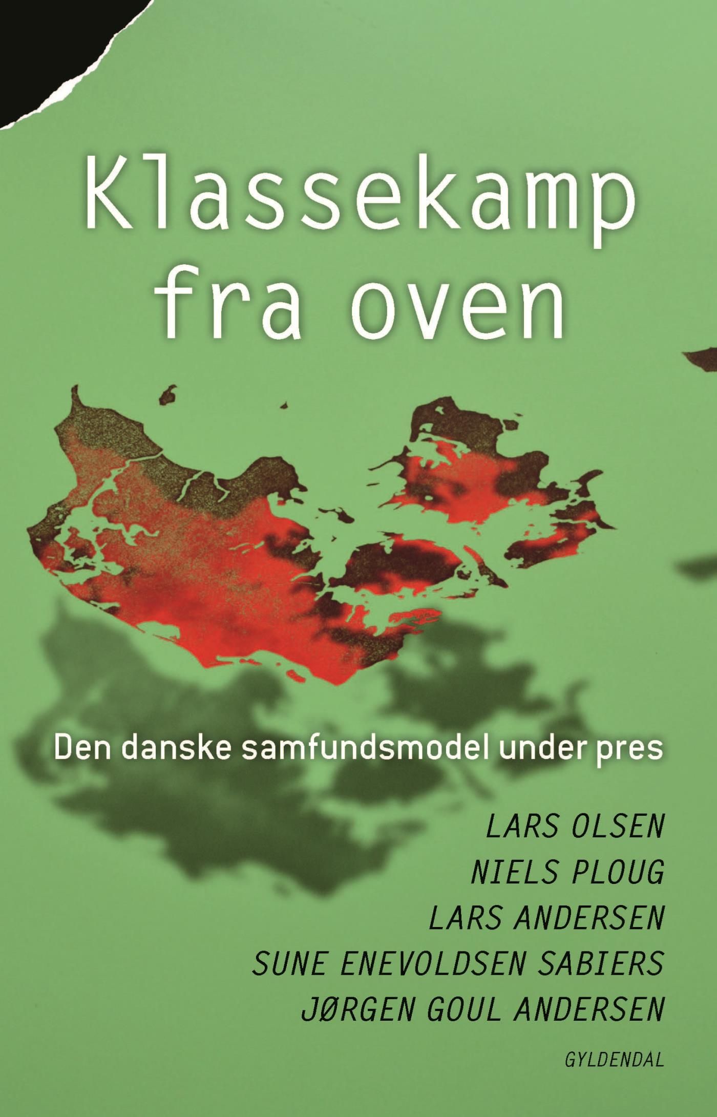 Klassekamp fra oven, e-bog af Jørgen Goul Andersen, Lars Andersen, Sune Enevoldsen Sabiers, Lars Olsen, Niels Ploug